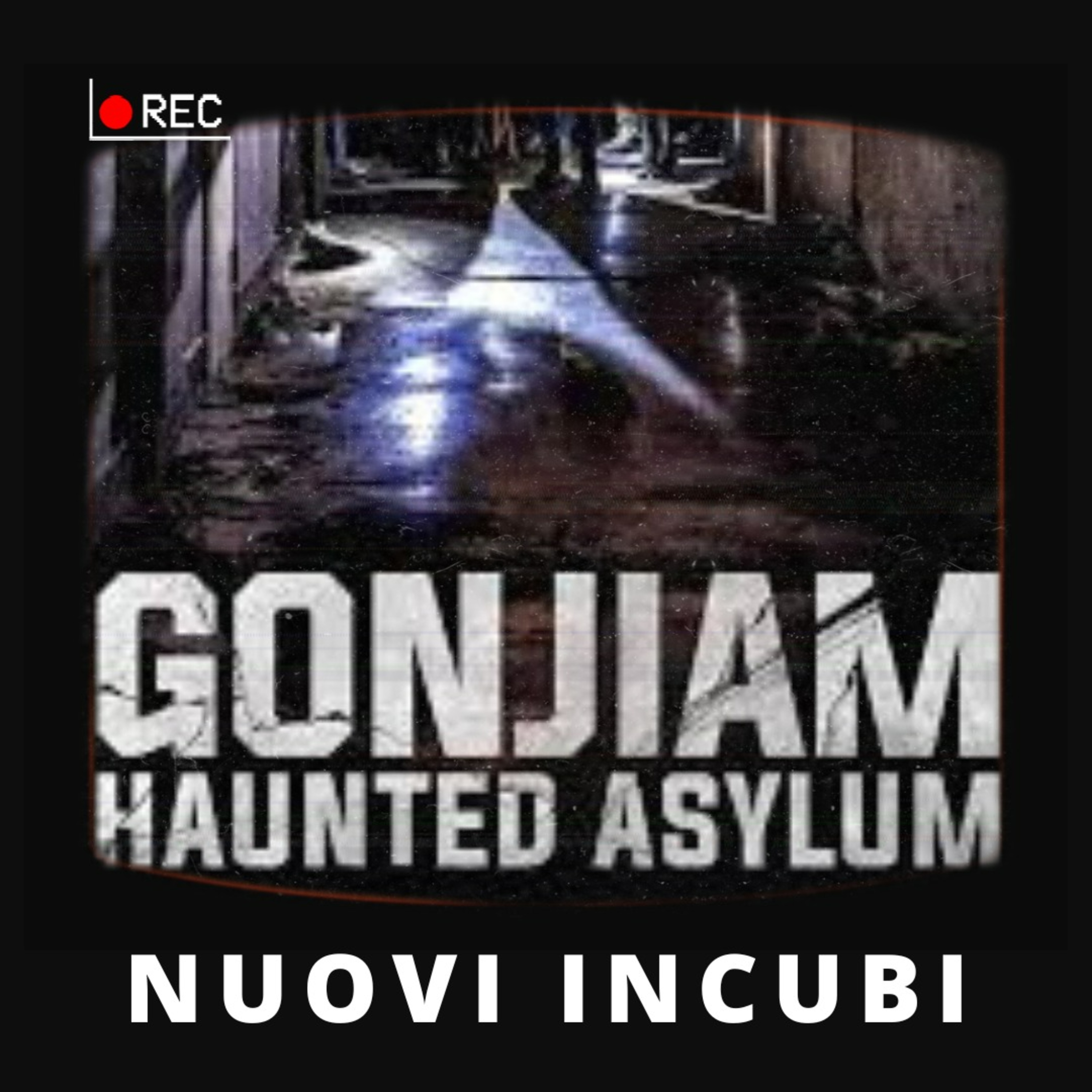 Nuovi Incubi: S04_E28: Gonjam: Haunted Asylum episode artwork