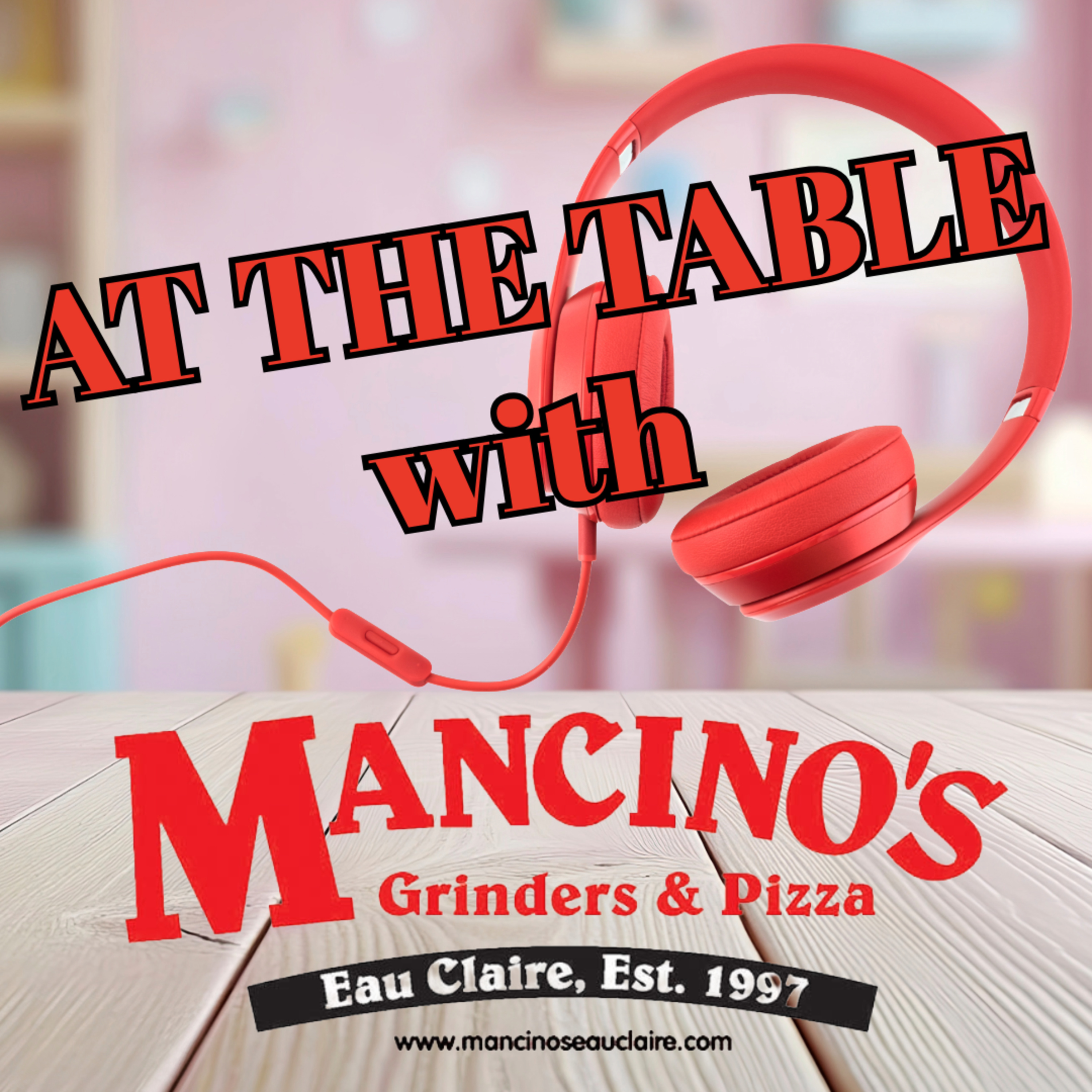 At the Table w/ Mancinos #4: Caleb Meyer episode artwork