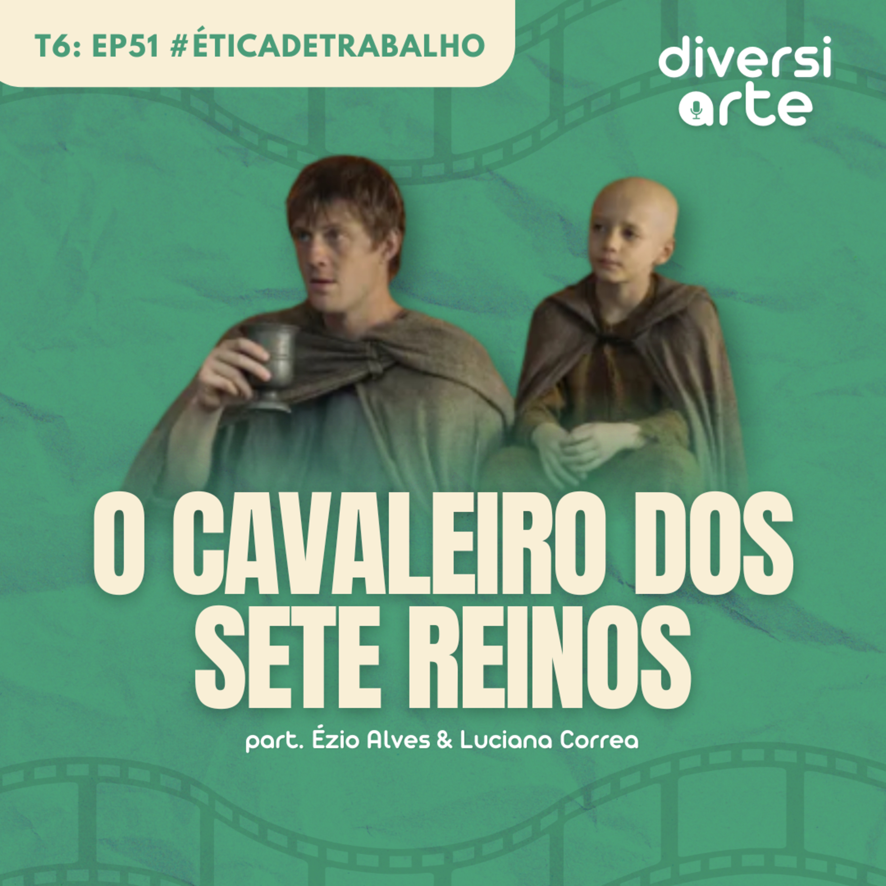 Ética de trabalho: O cavaleiro dos sete reinos