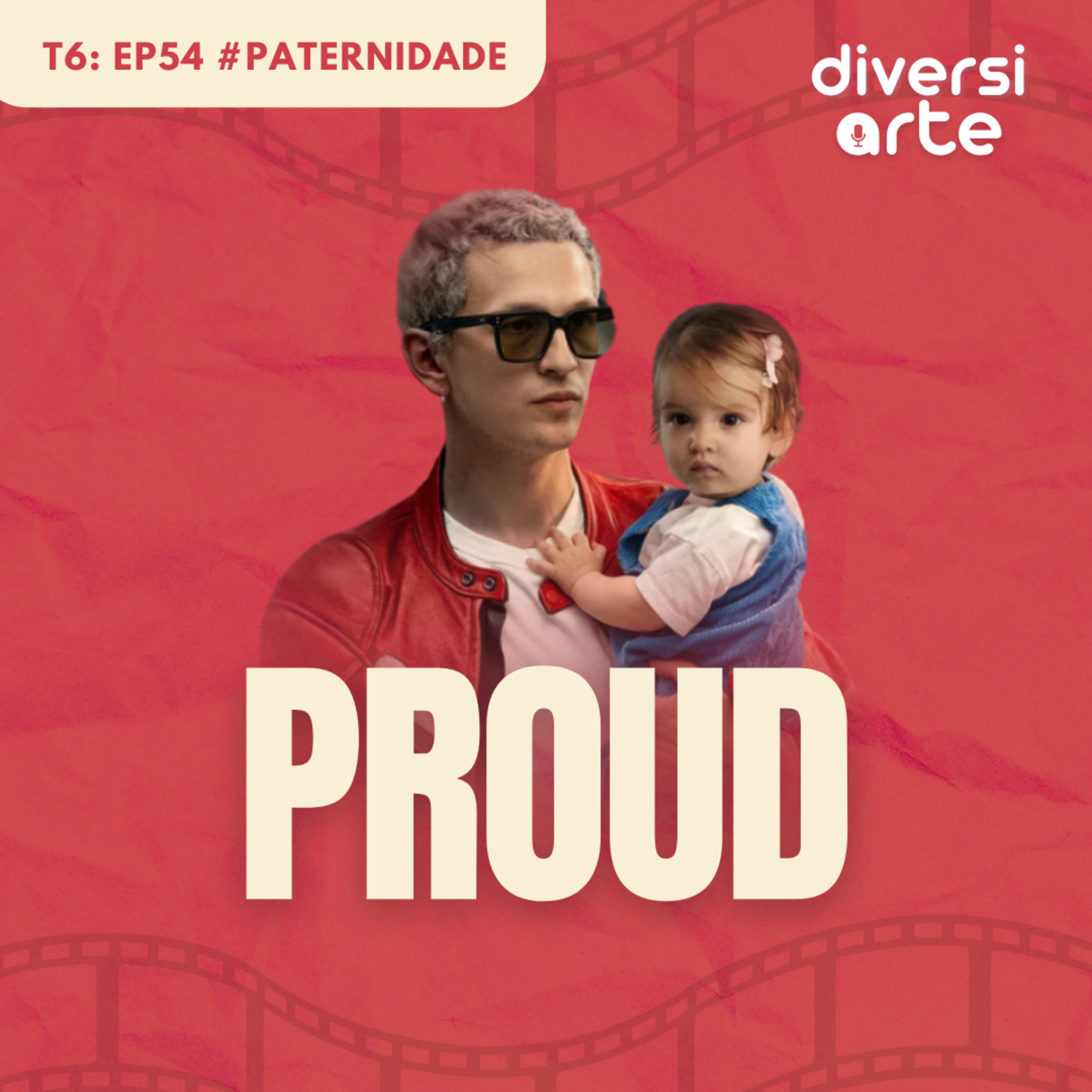 Paternidade: Proud