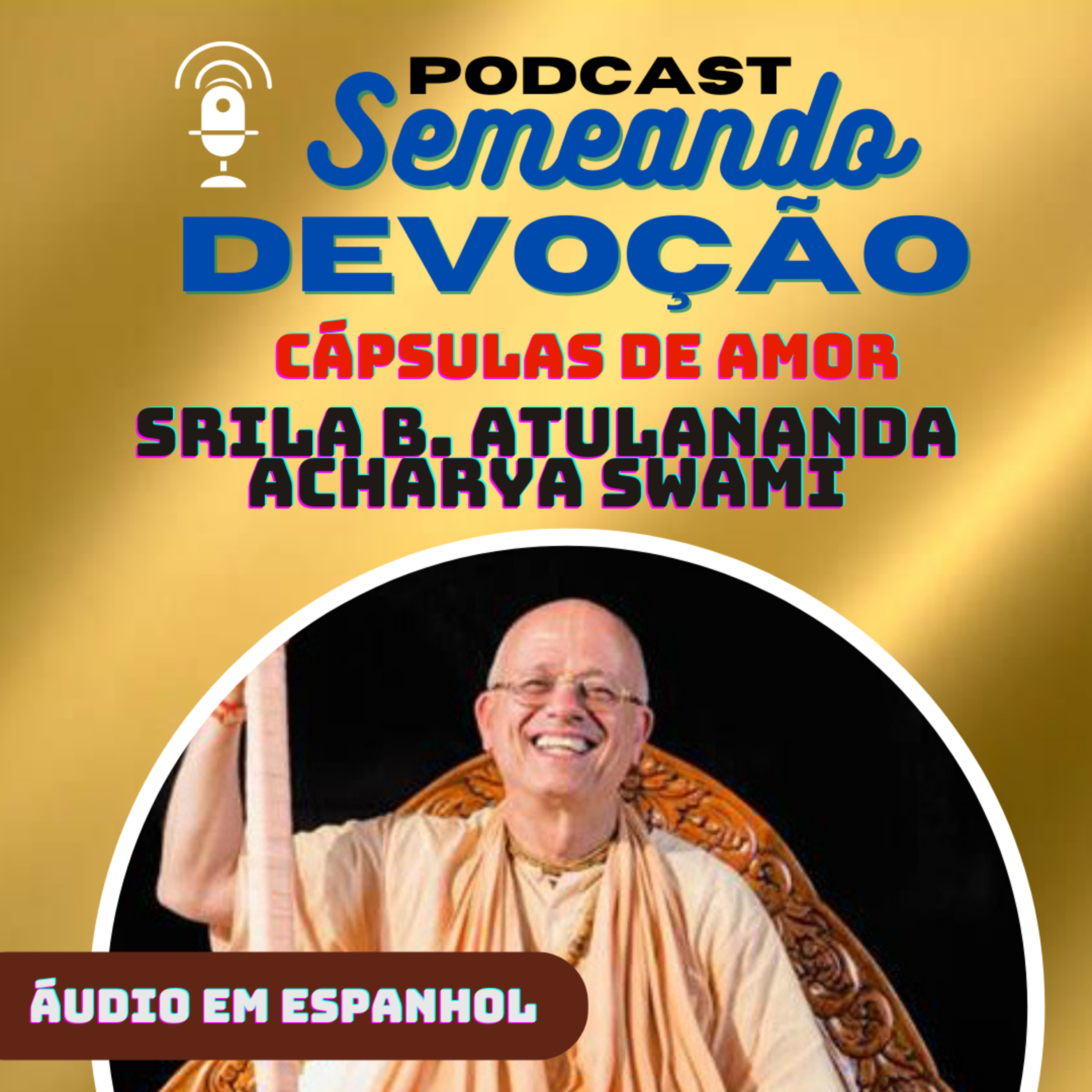 NÉCTAR DO DIA - com GURUDEVA ATULANANDA / Áudio em espanhol episode artwork
