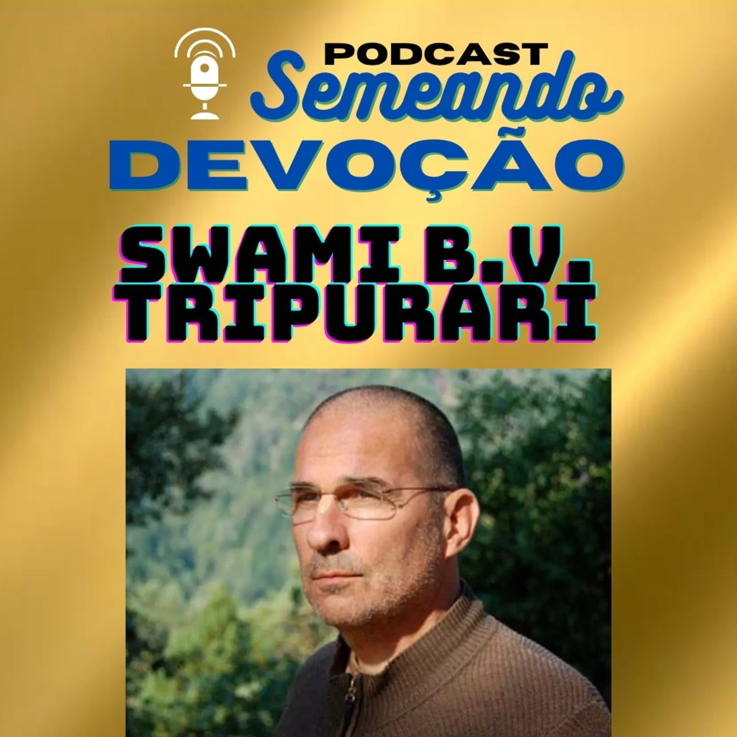 3 - Verso 2; O Rasa do medo (parte 1) / Swami Tripurari