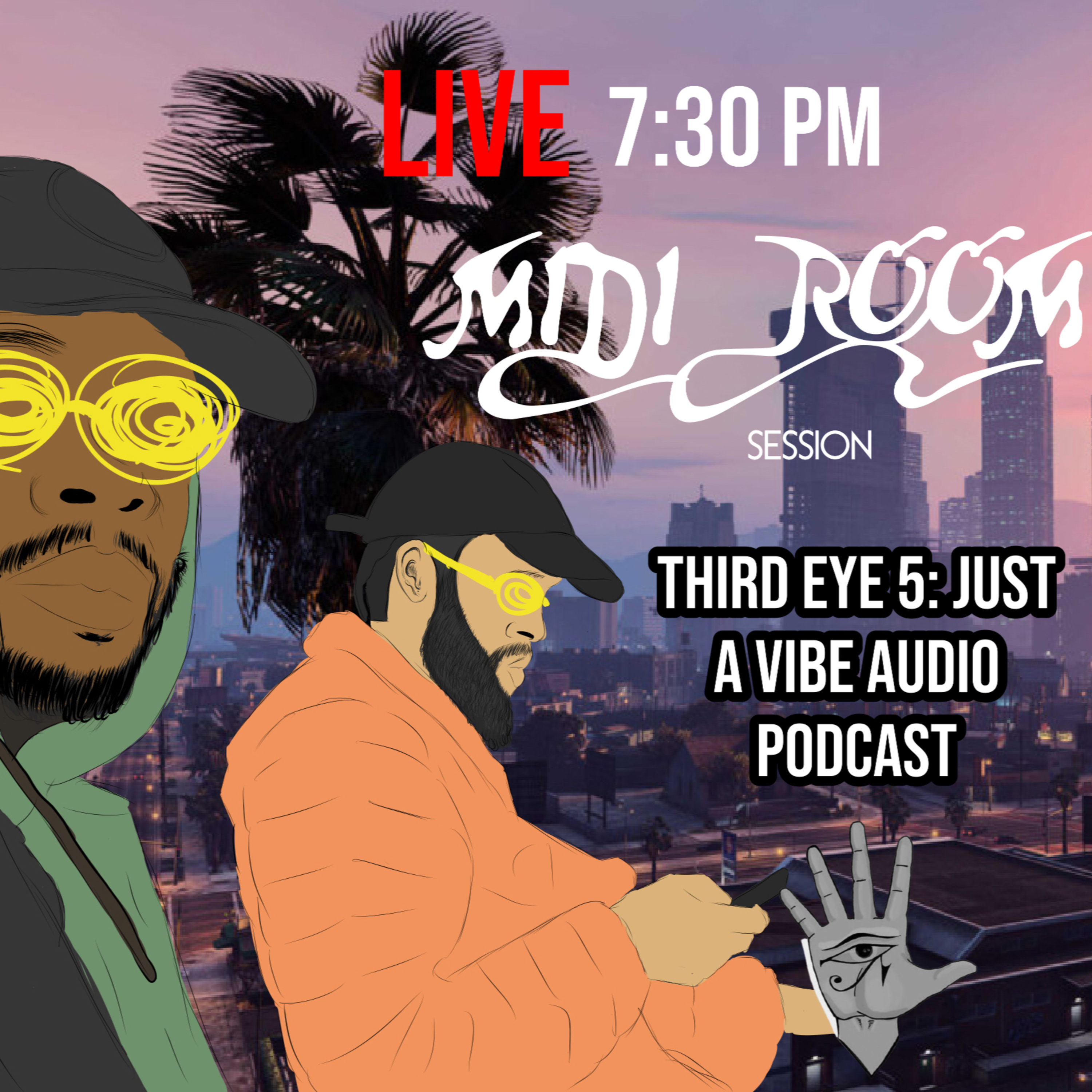 Midi Room Interview | EP 103 | Third Eye 5: Just A Vibe Audio Podcast episode artwork
