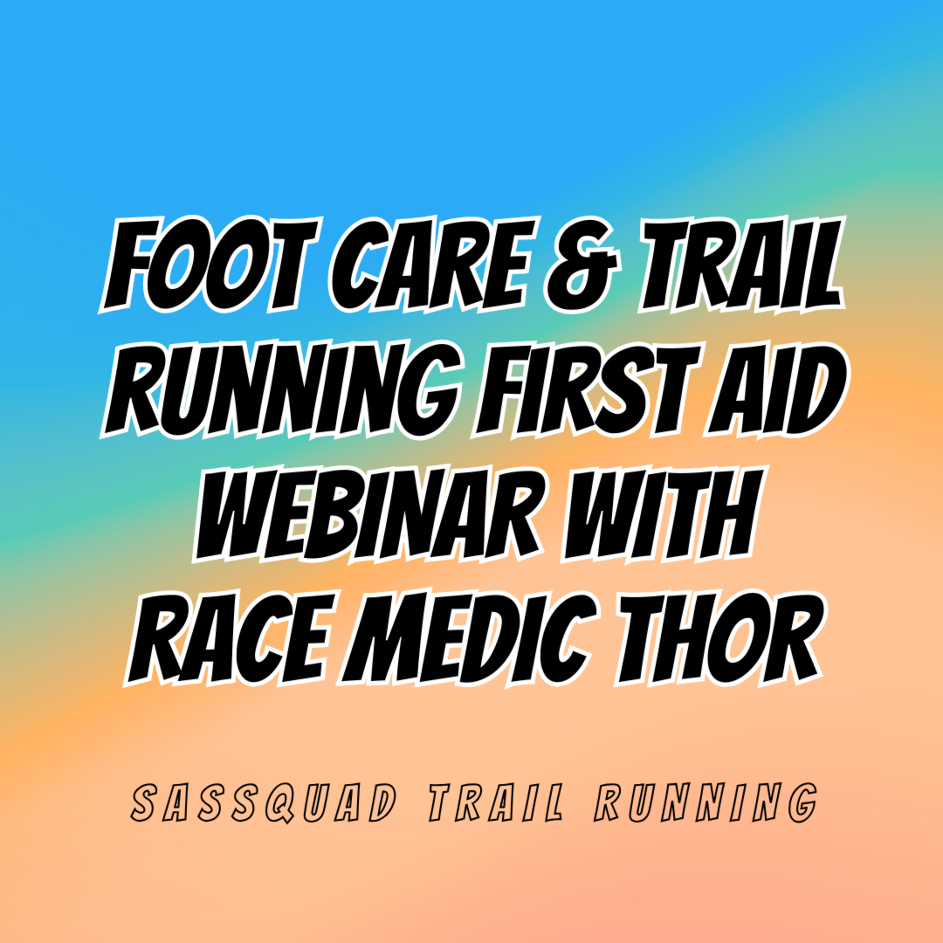Foot Care and First Aid for Trail Runners episode artwork