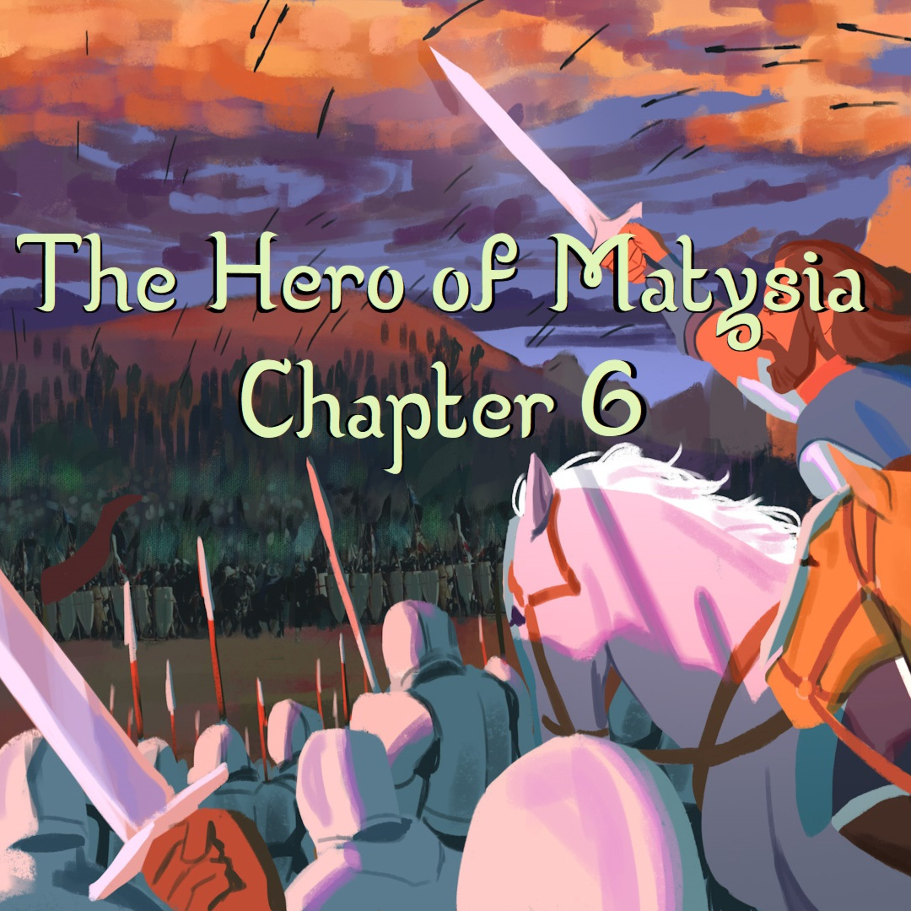 The Hero of Matysia - Chapter 6