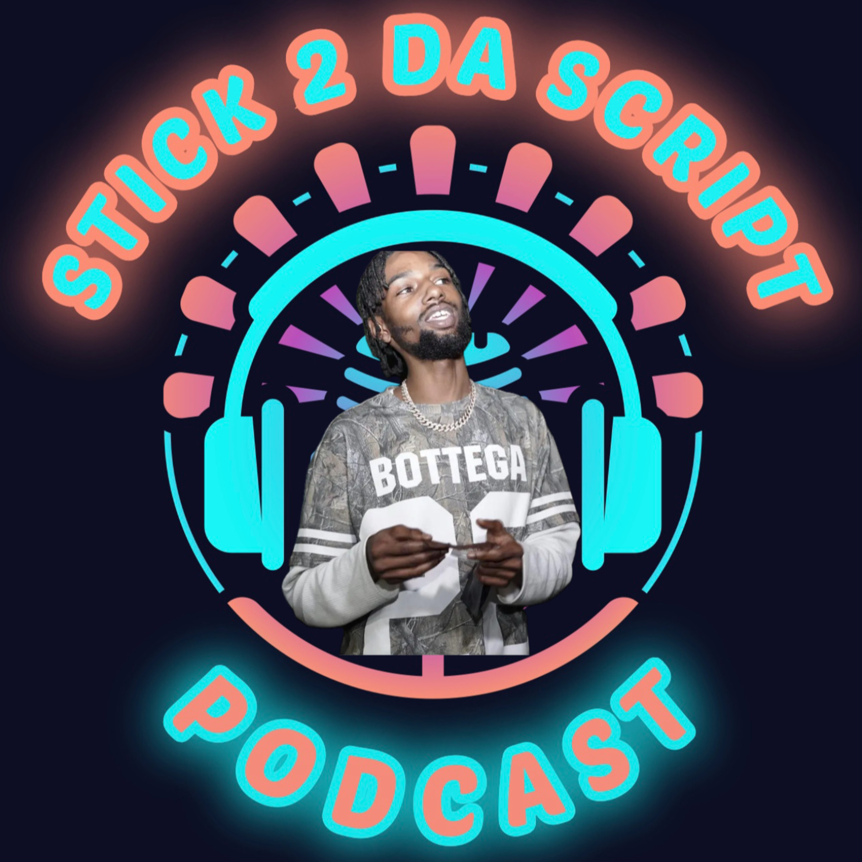 STICK 2 DA SCRIPT PODCAST