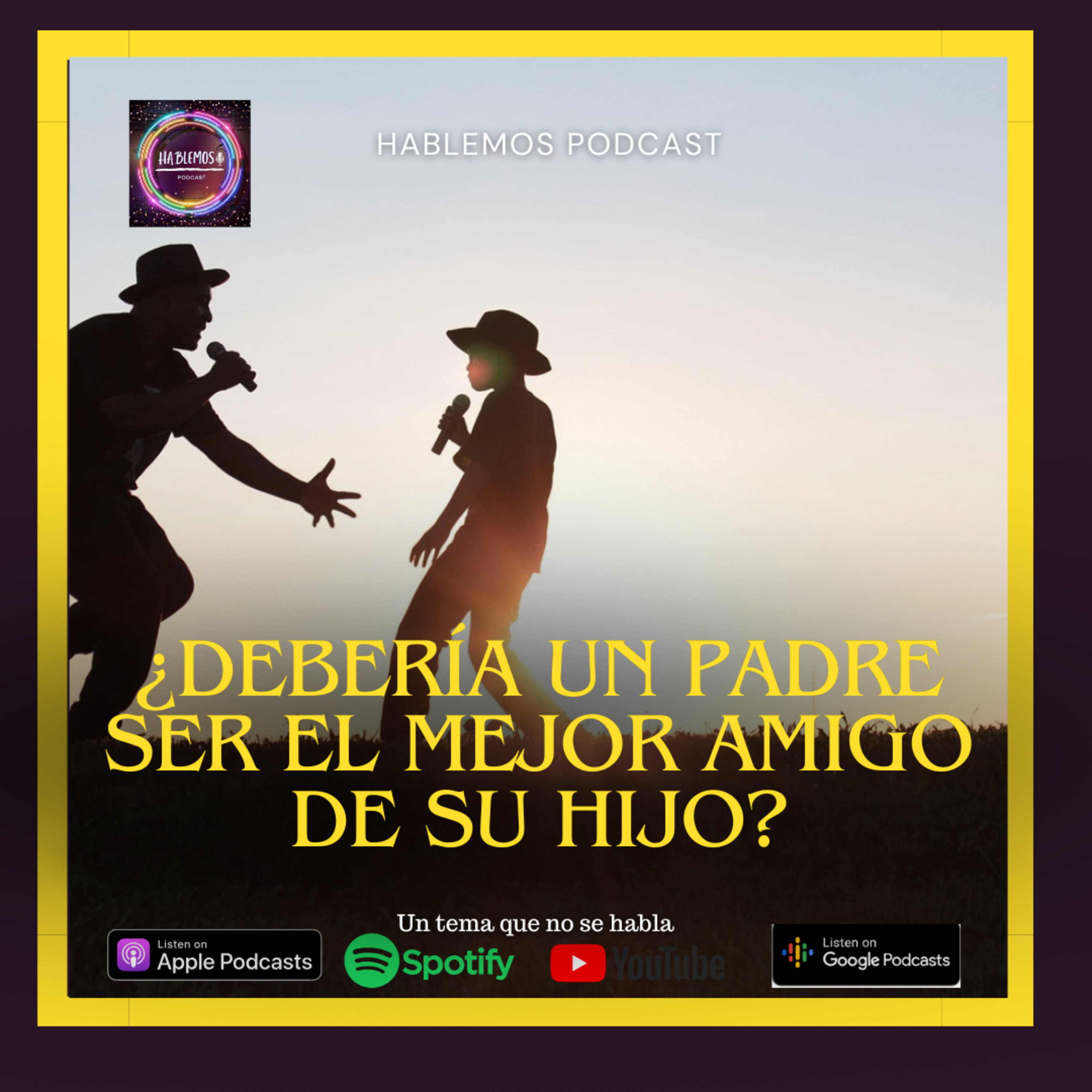 ¿Debería un padre ser el mejor amigo de su hijo? episode artwork