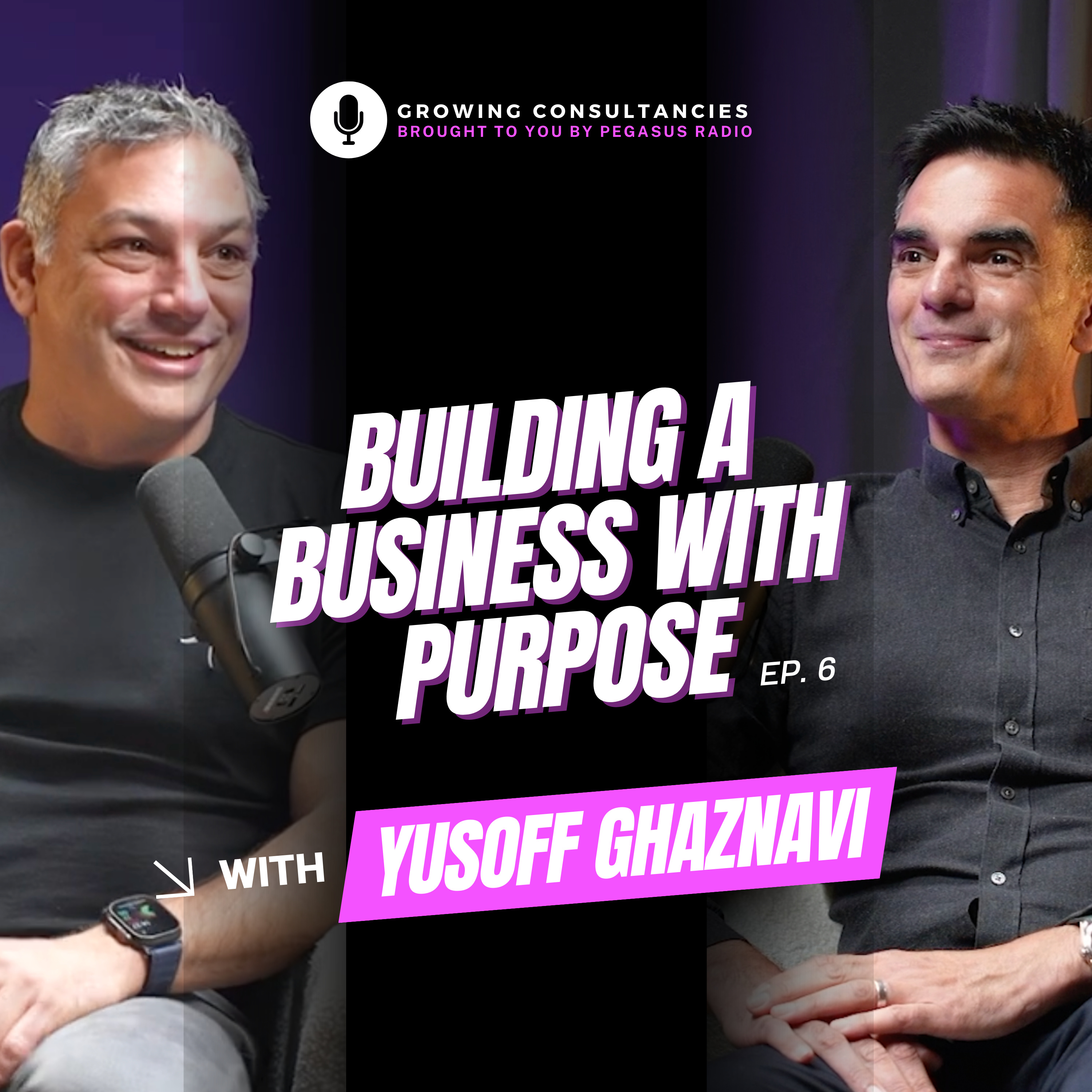 Growing Consultancies 006 - Yusoff Ghaznavi TTPCC episode artwork