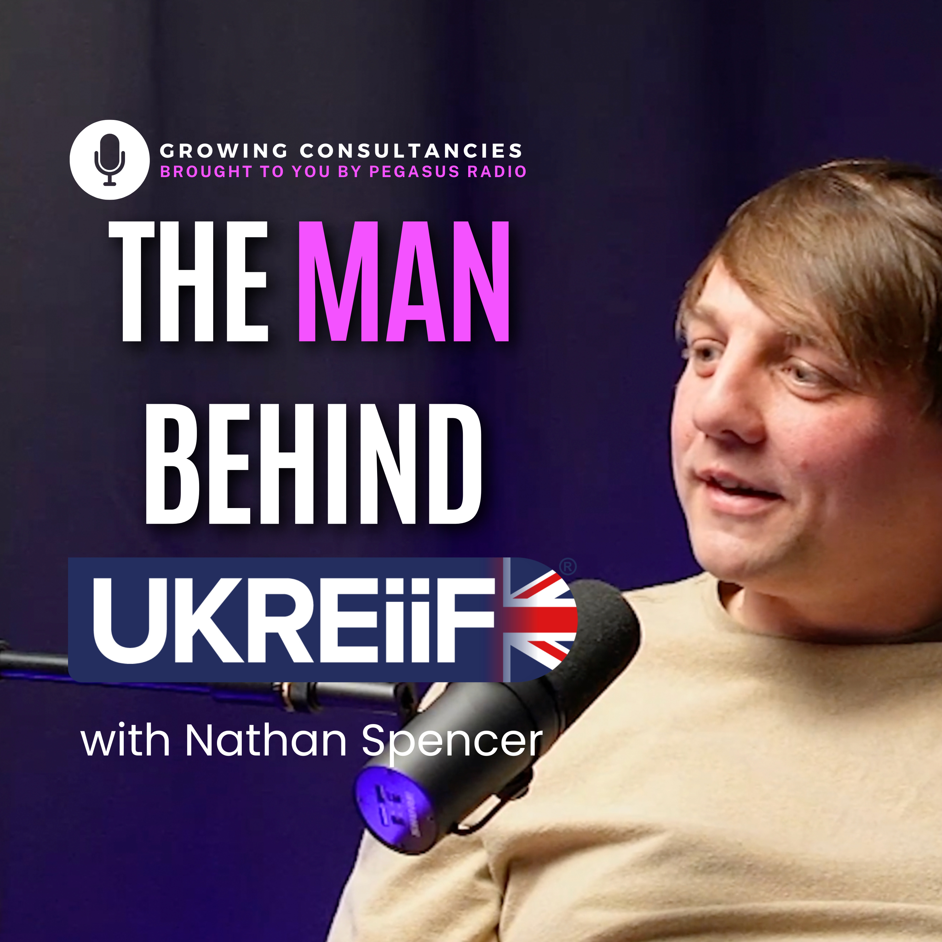 Nathan Spencer: The Growth Story Behind UKREiiF | Growing Consultancies - Ep 38 episode artwork