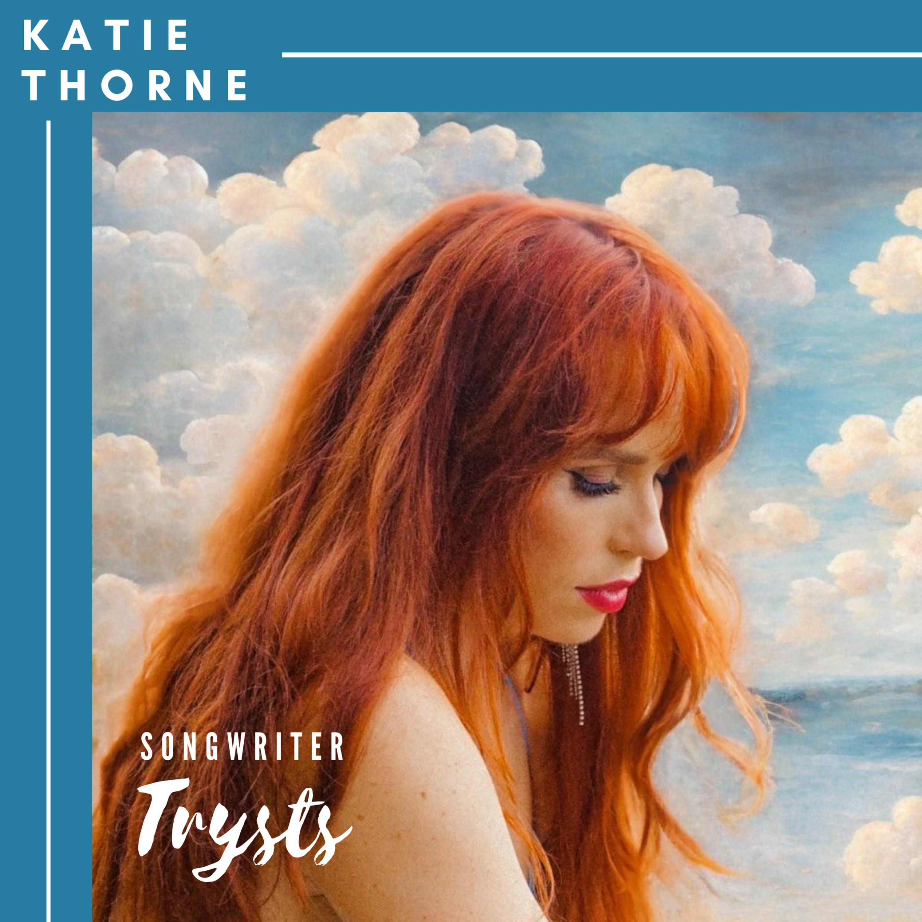 Songwriter Trysts: Inspiring Passionate Songwriters to Write, Record, Release, Perform & Collaborate