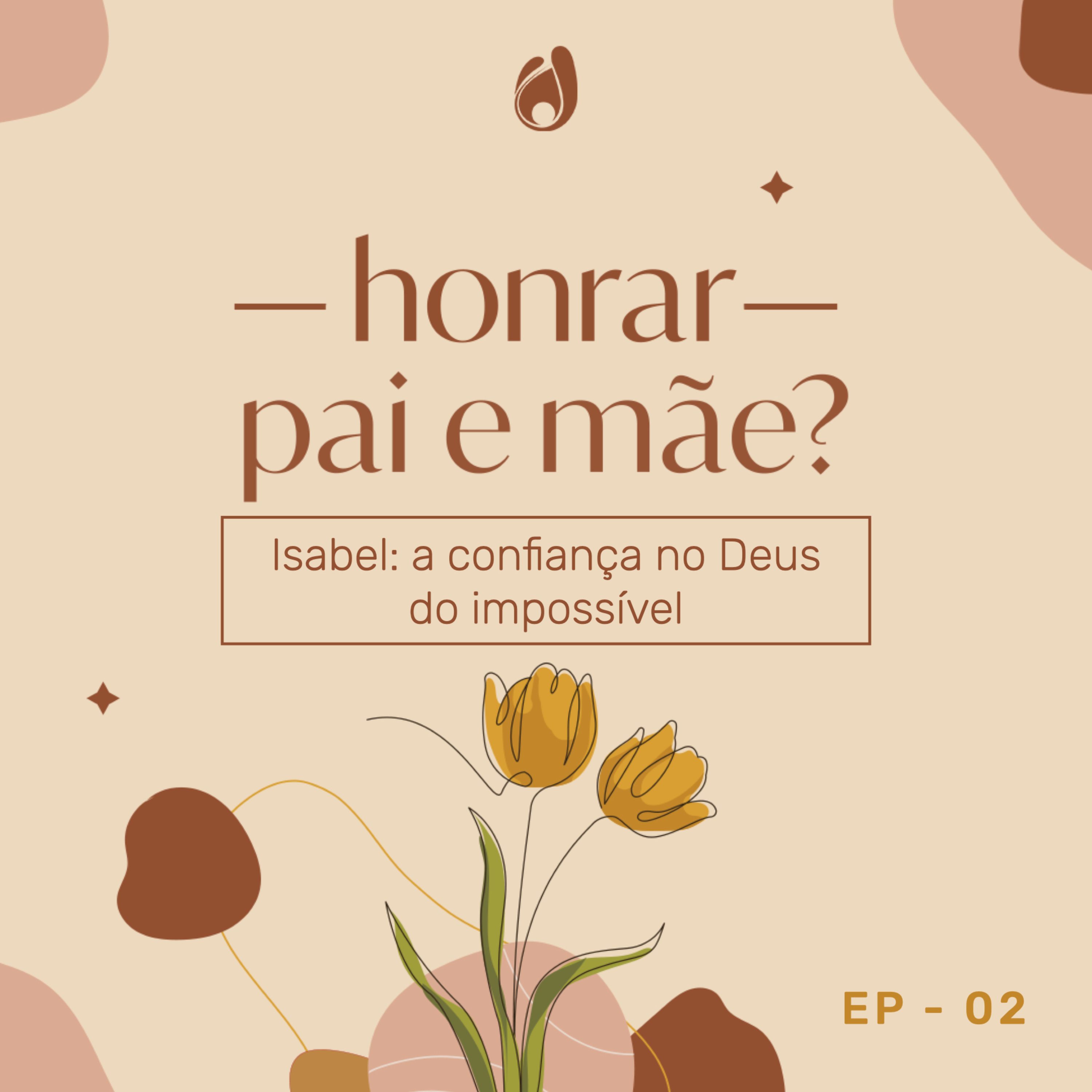 #2 | Isabel: a confiança no Deus do impossível episode artwork