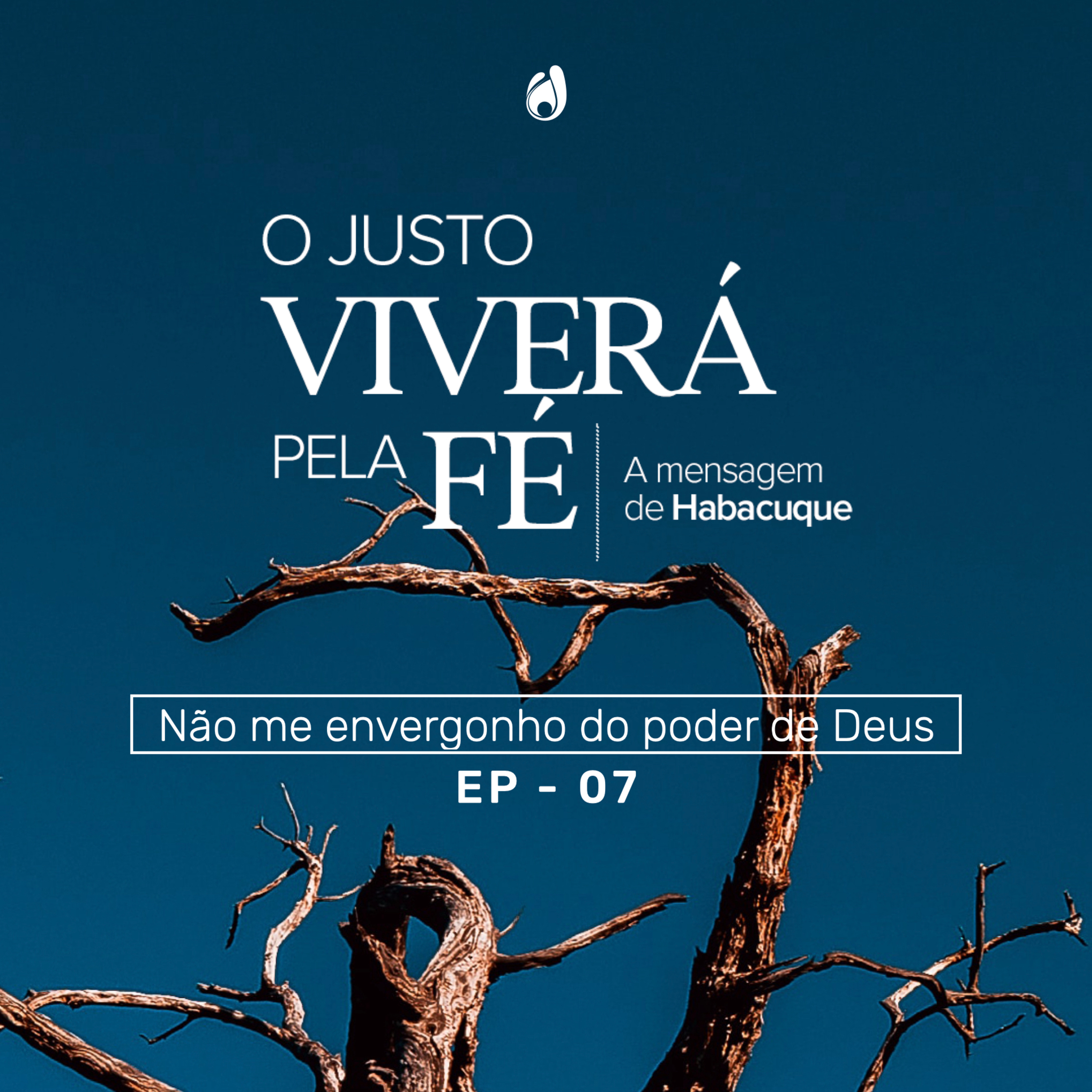 #7 | Não me envergonho do poder de Deus episode artwork
