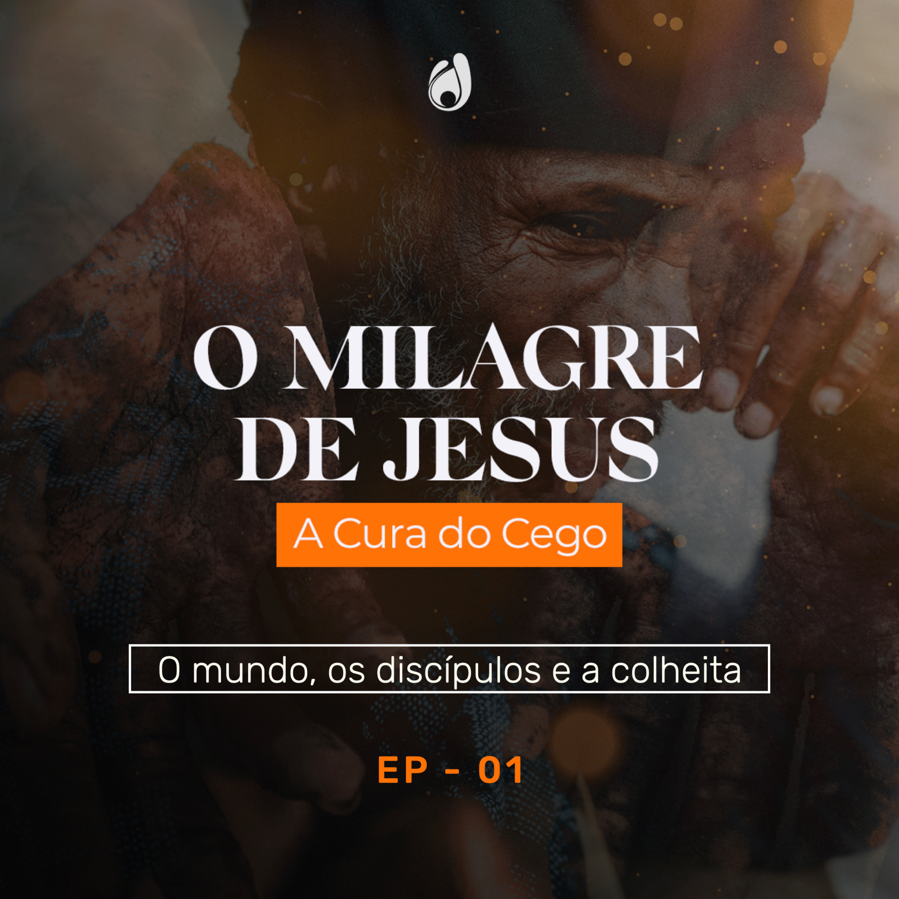 #1 | O mundo, os discípulos e a colheita episode artwork