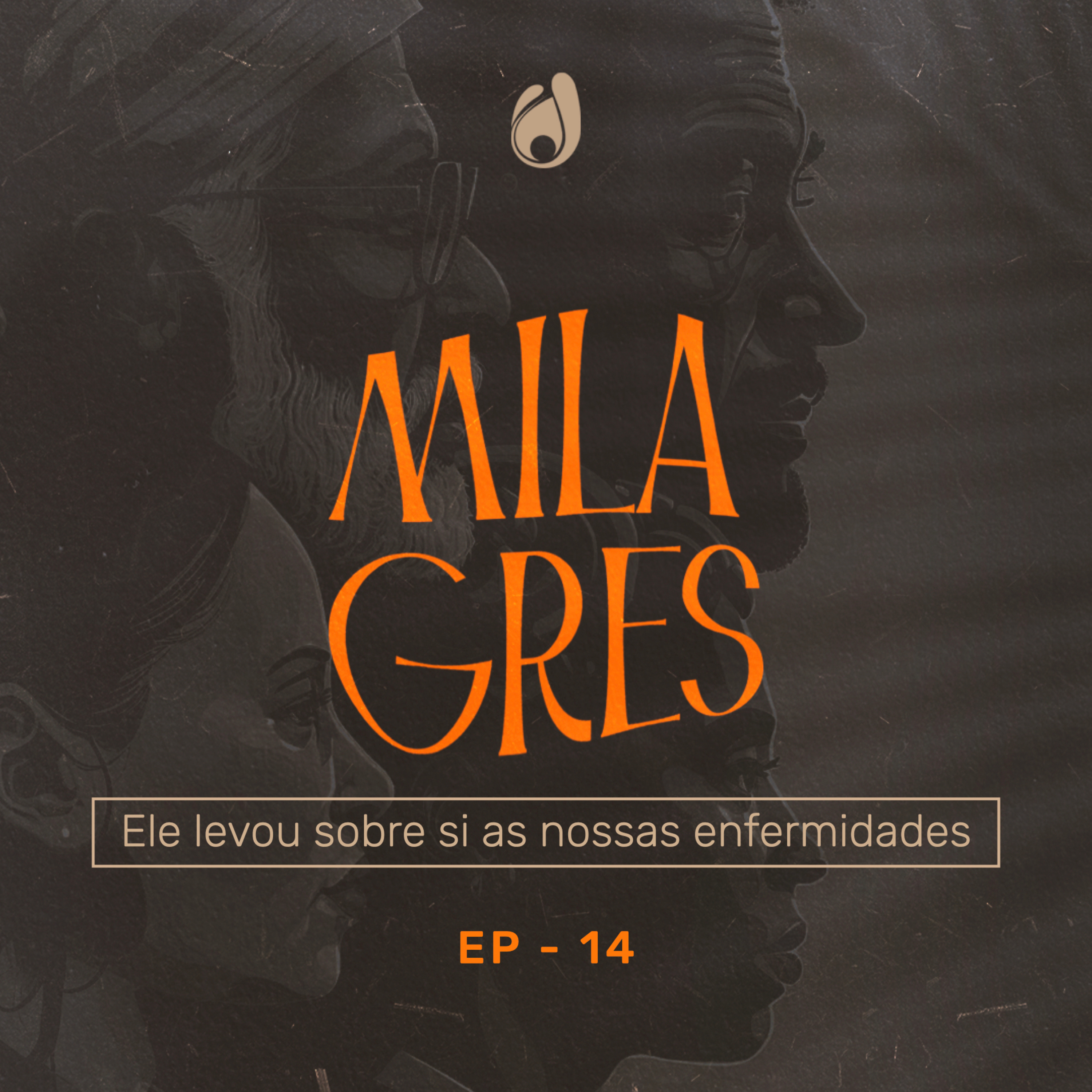 #14 | Ele levou sobre si as nossas enfermidades episode artwork