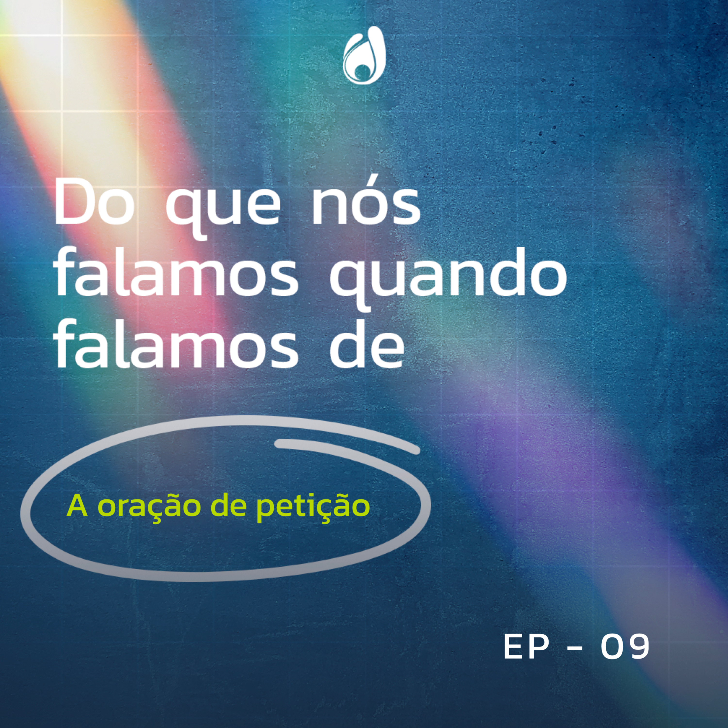 #09 | A oração de petição episode artwork