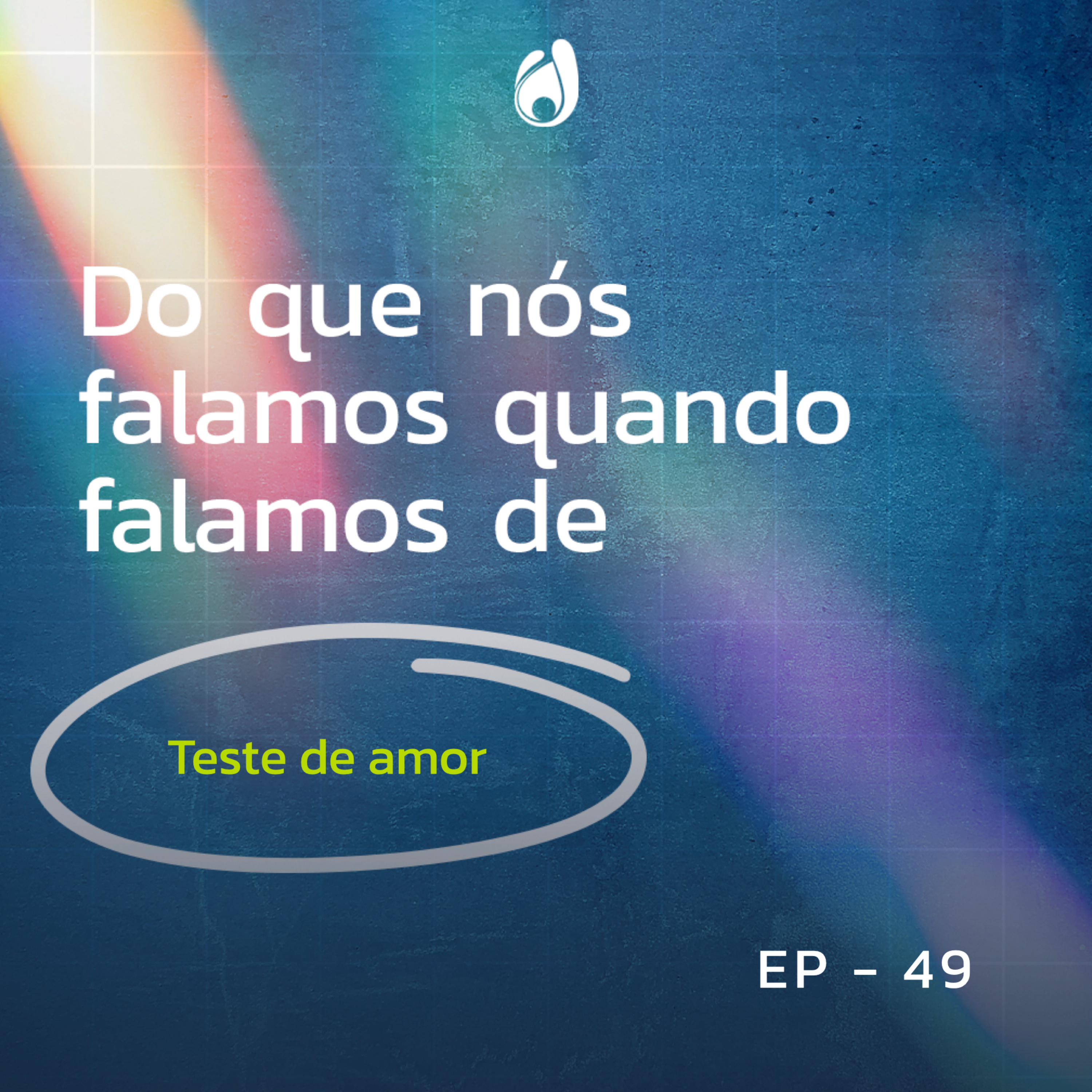 #49 | Teste de amor episode artwork