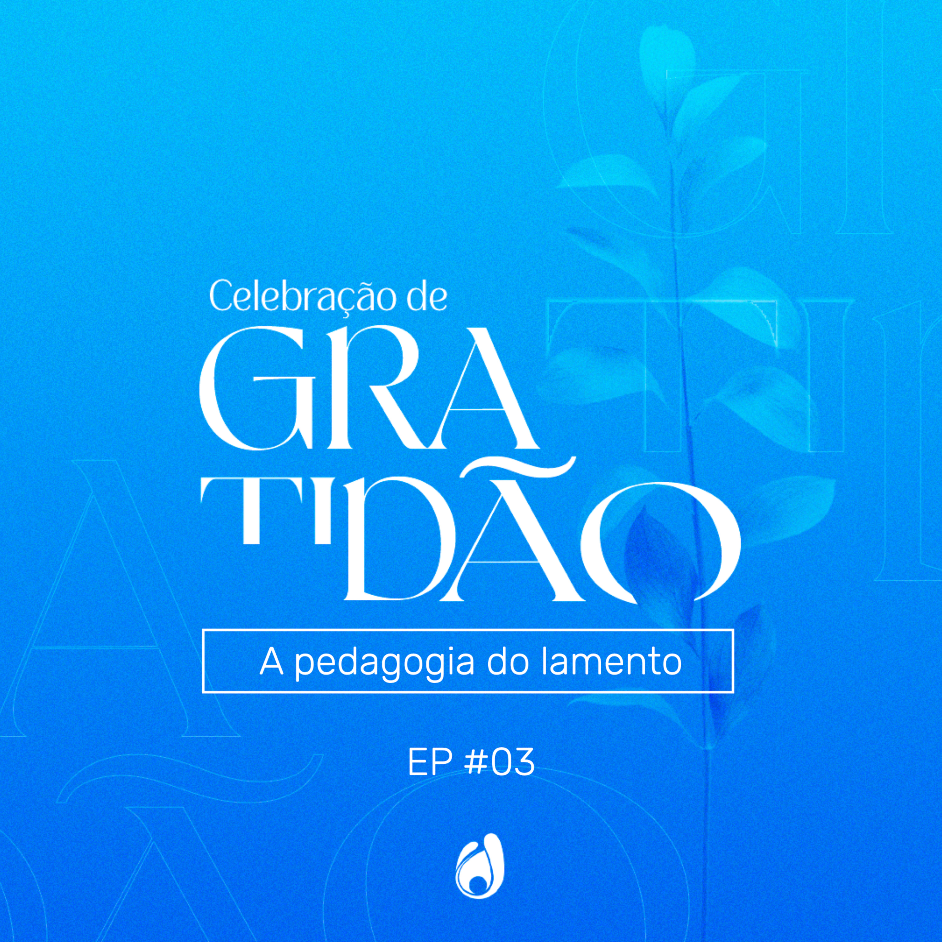#03 A pedagogia do lamento episode artwork