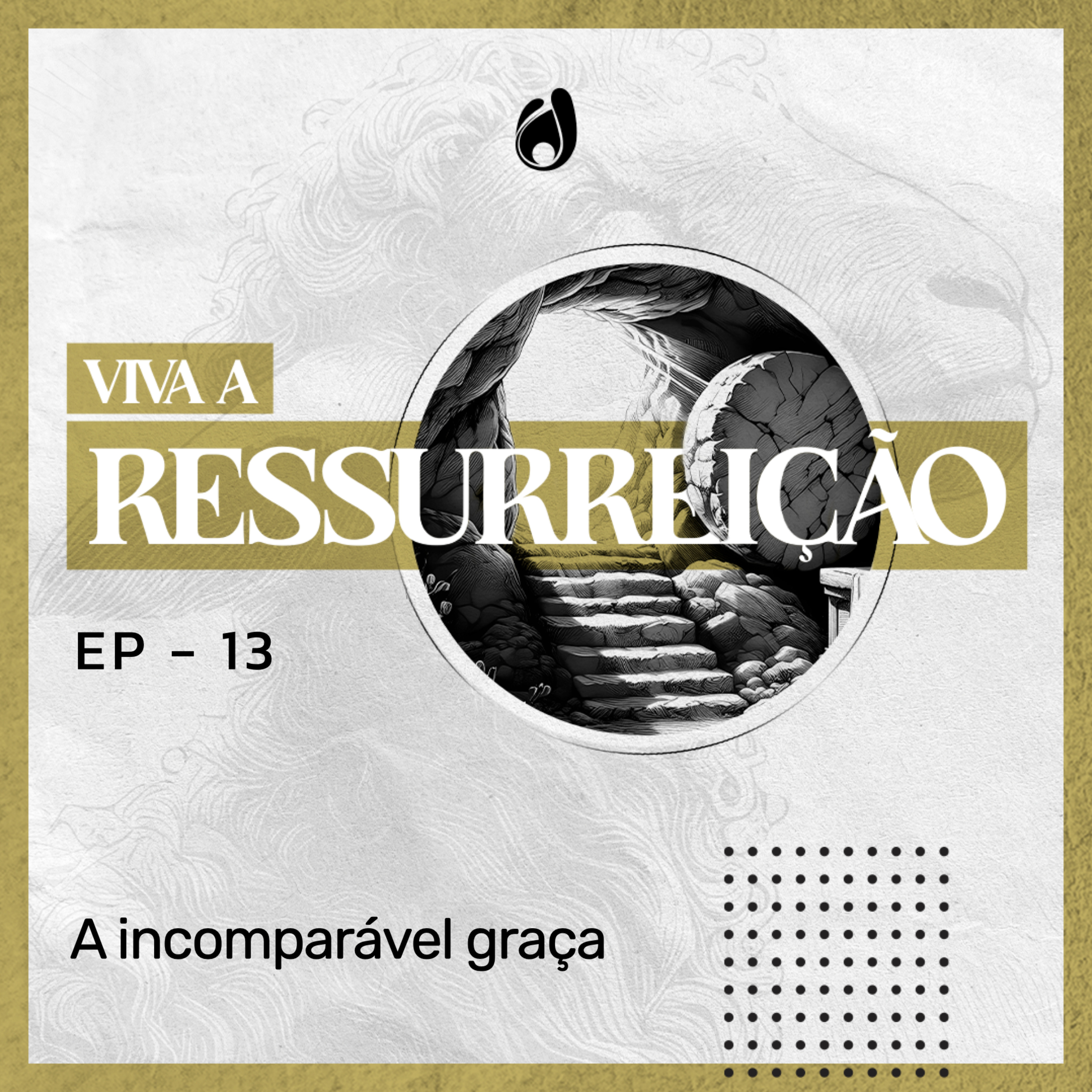#13 | A incomparável graça episode artwork