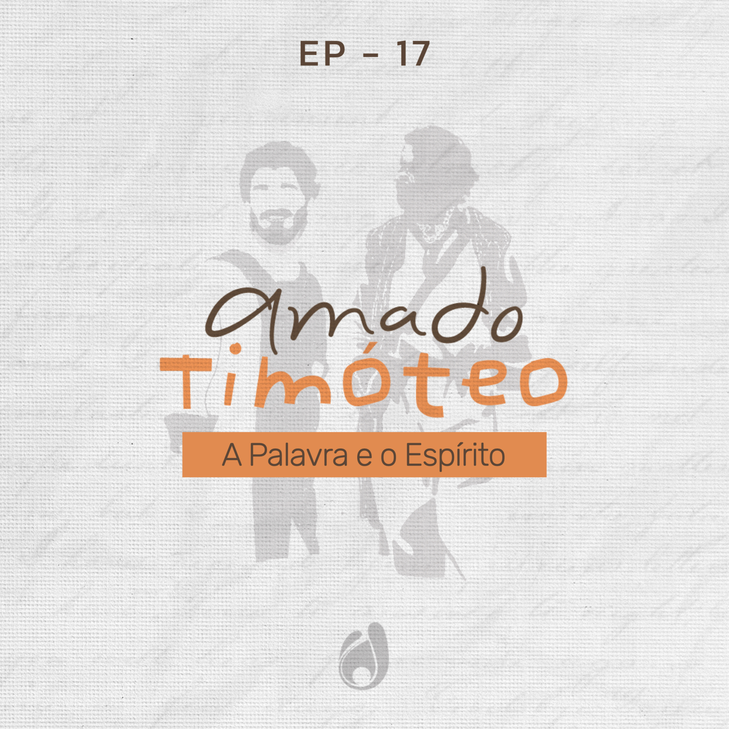 #17 A Palavra e o Espírito episode artwork