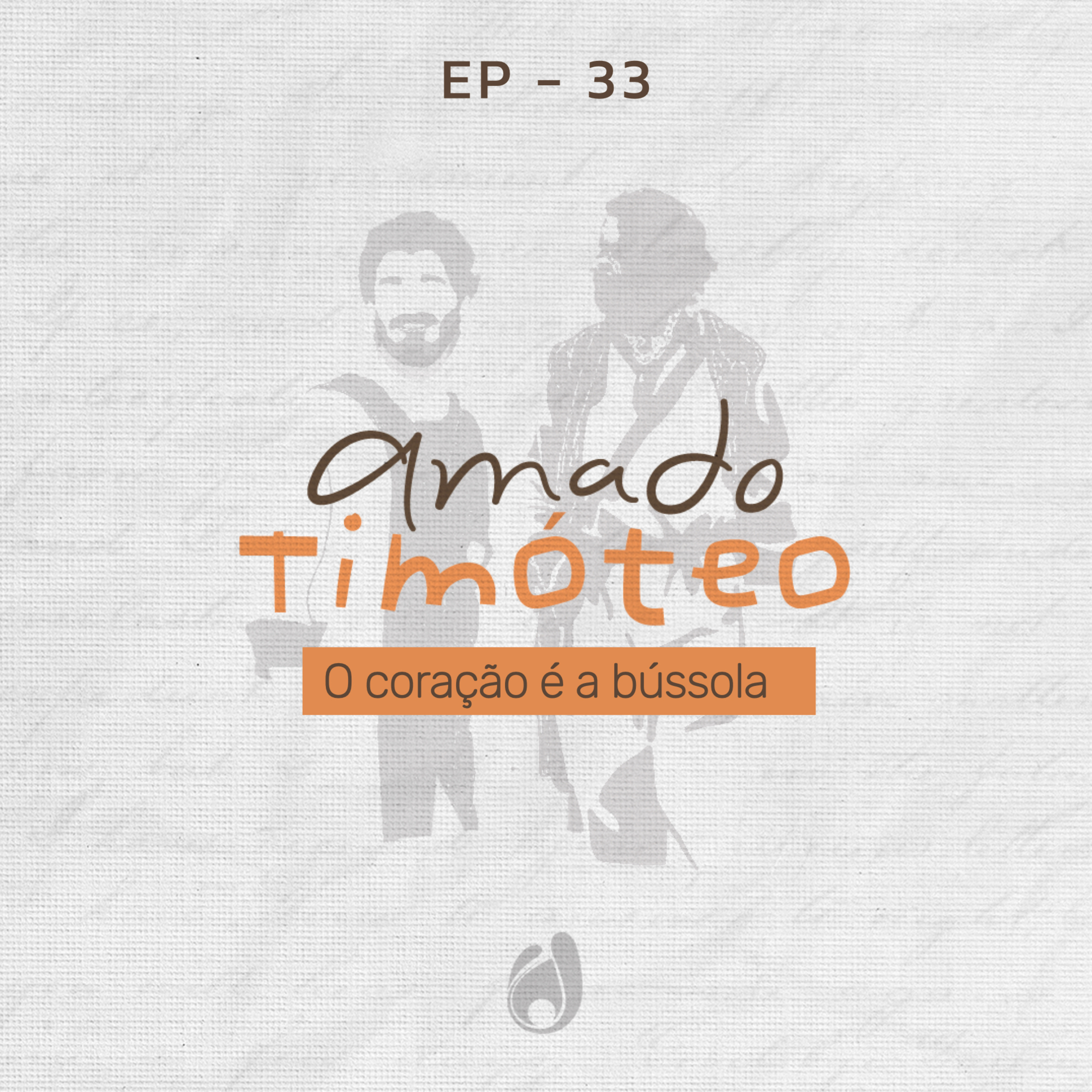 #33 O coração é a bússola episode artwork