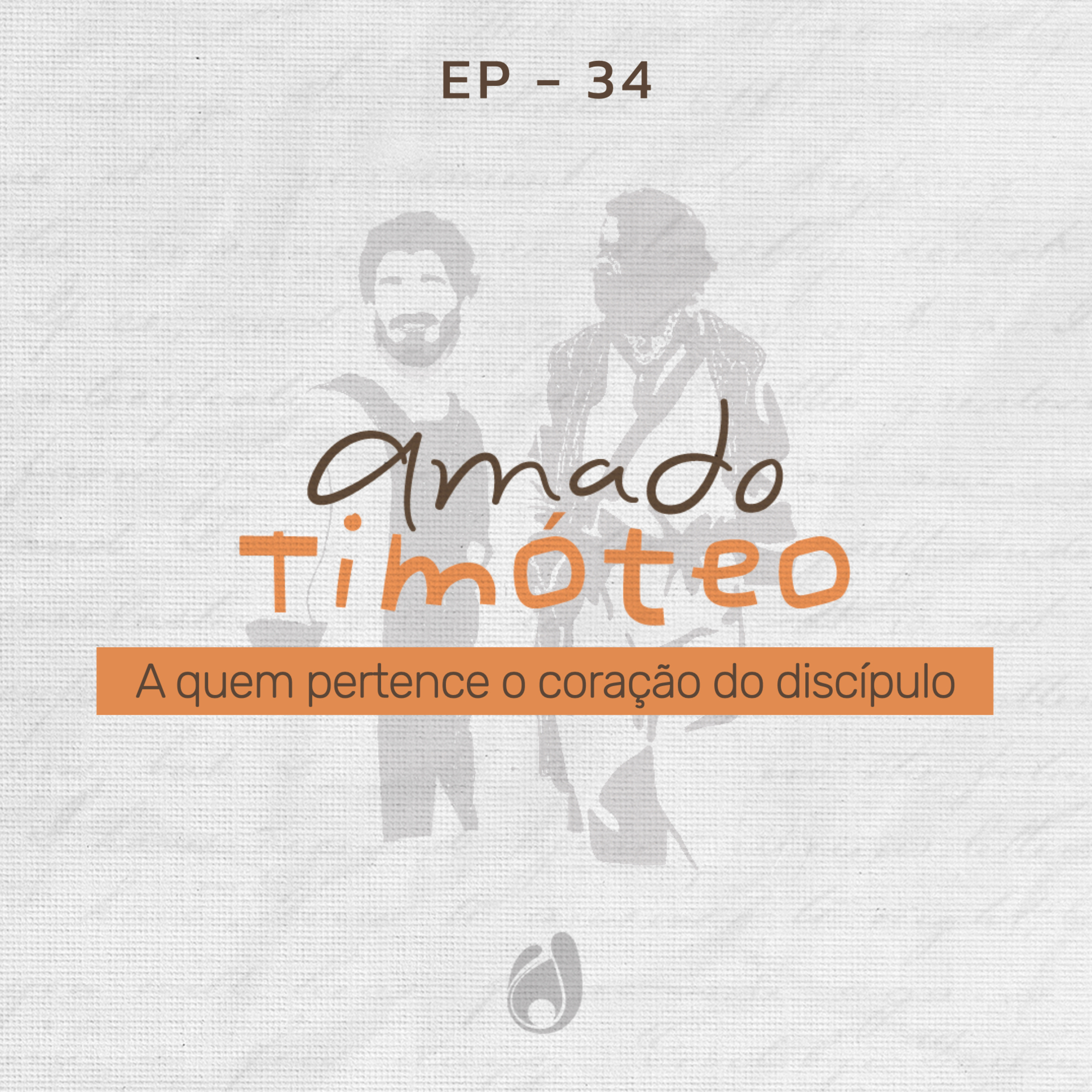#34 A quem pertence o coração do discípulo episode artwork