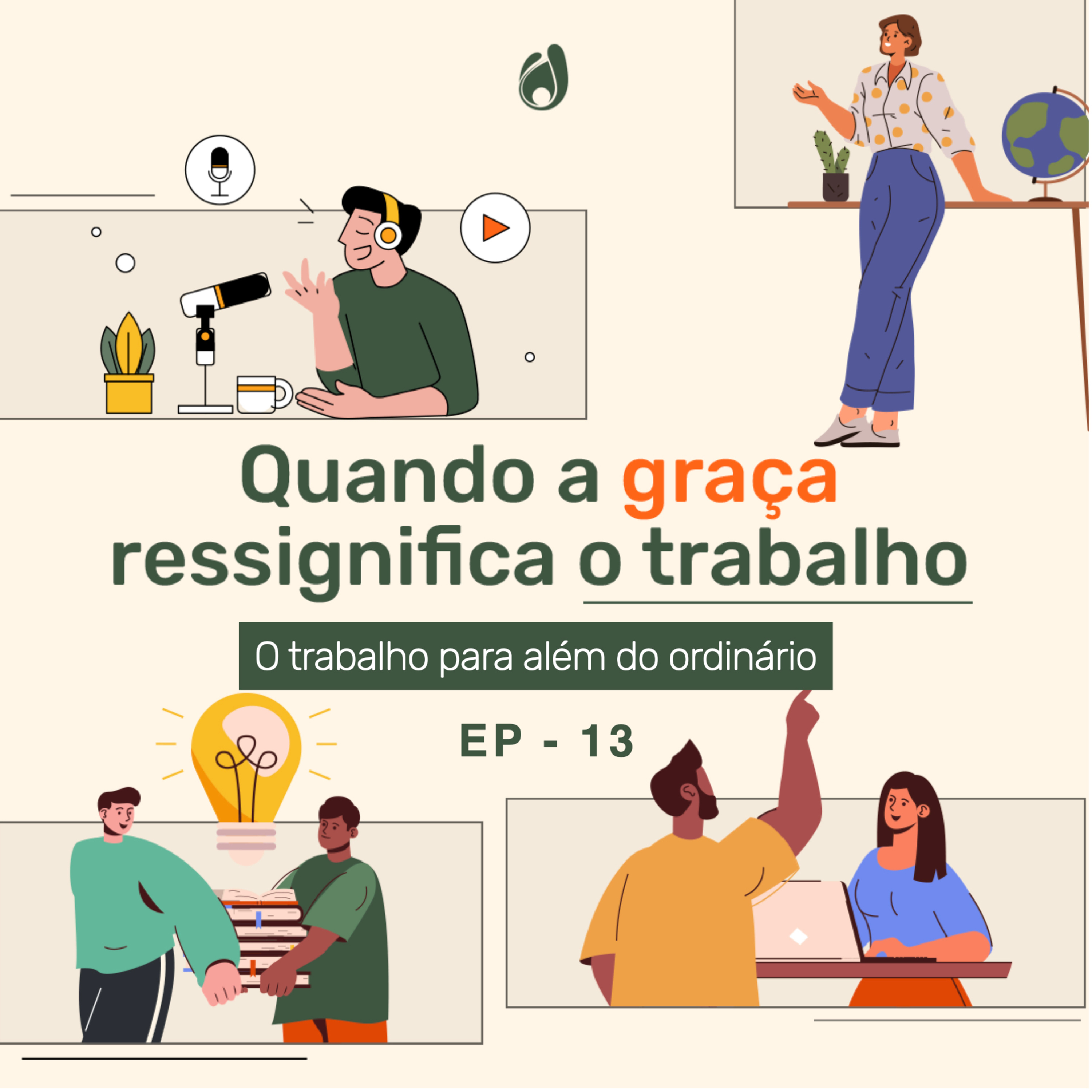 #13 O trabalho para além do ordinário episode artwork