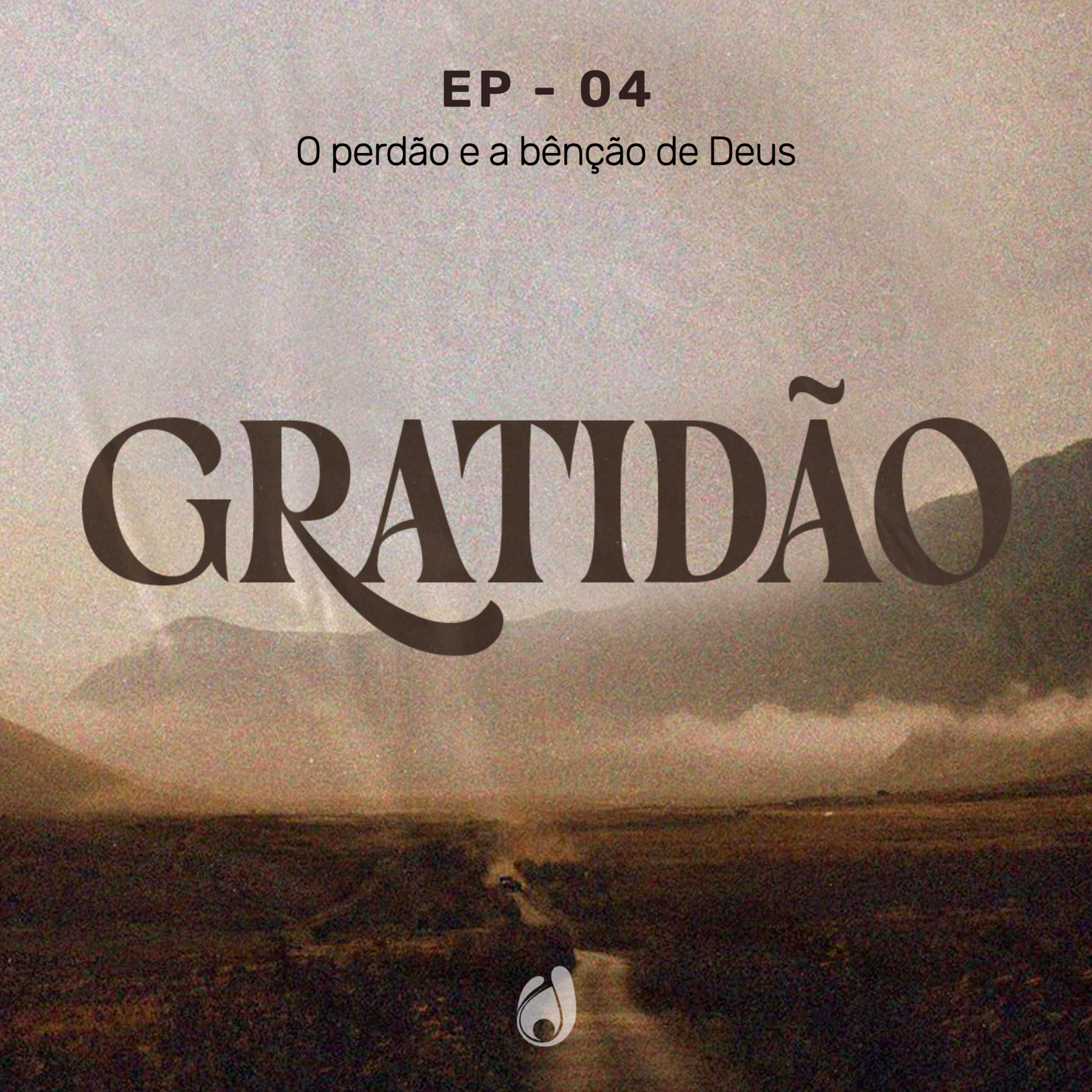 #04 O perdão e a bênção de Deus episode artwork