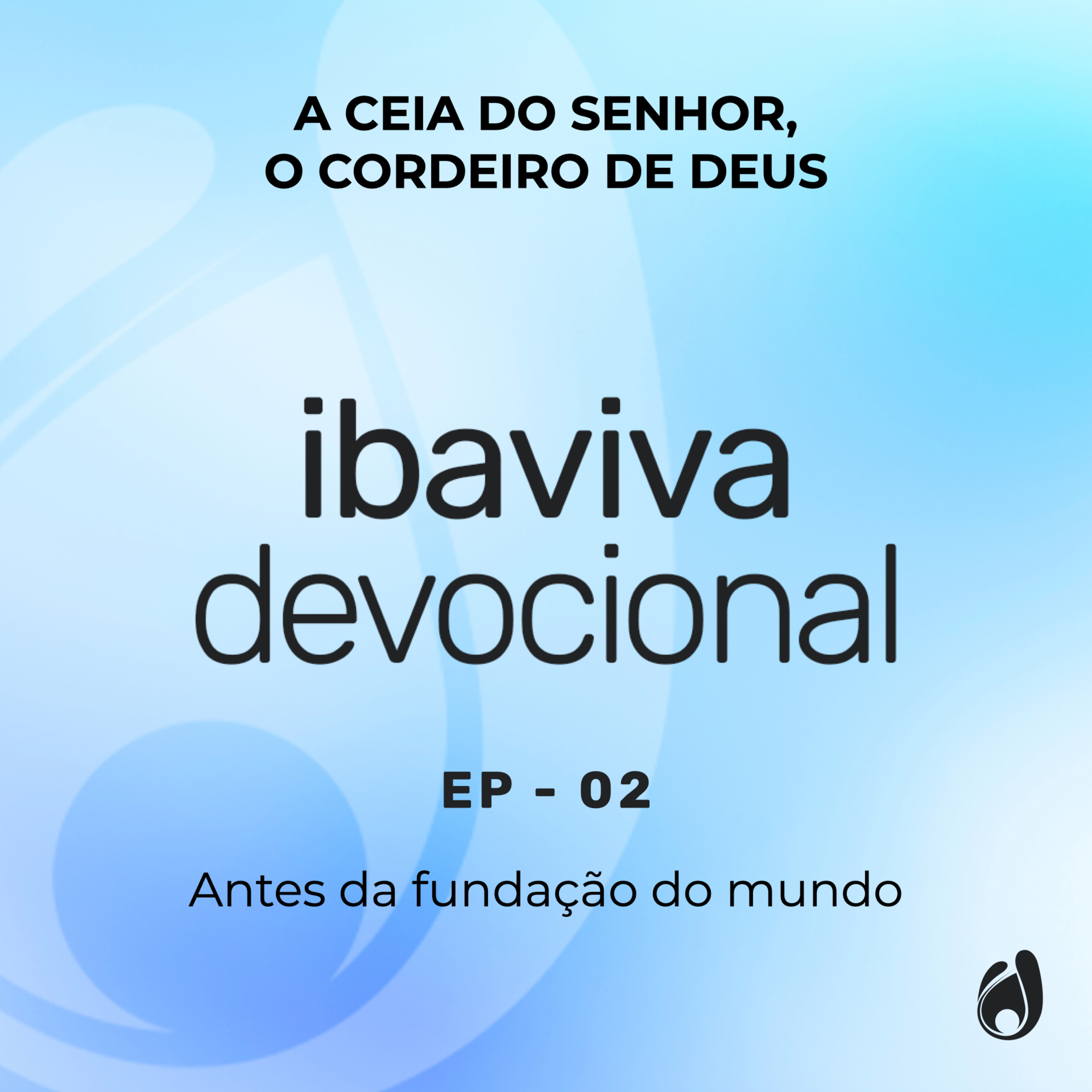 #02 Antes da fundação do mundo episode artwork