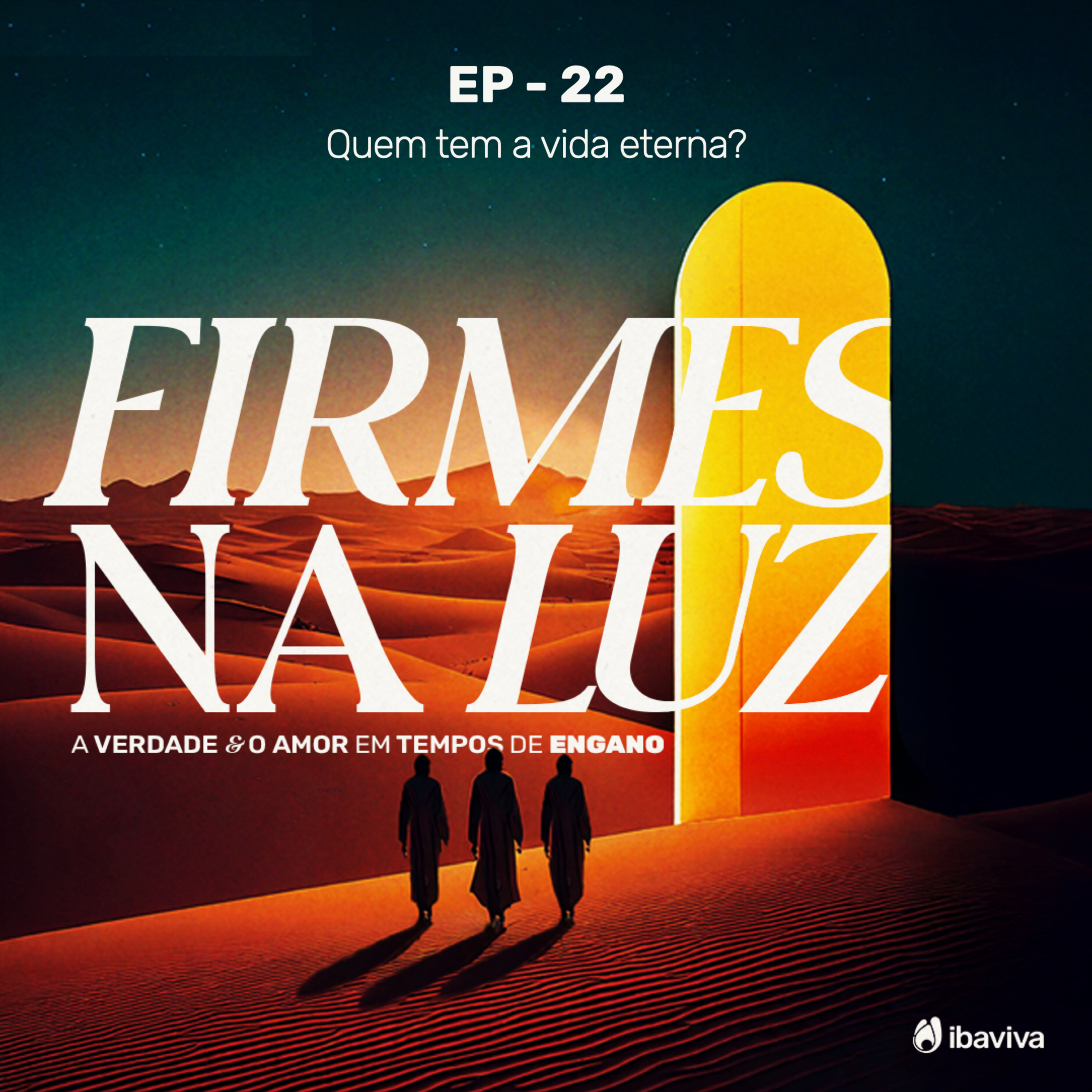 #22 Quem tem a vida eterna? episode artwork