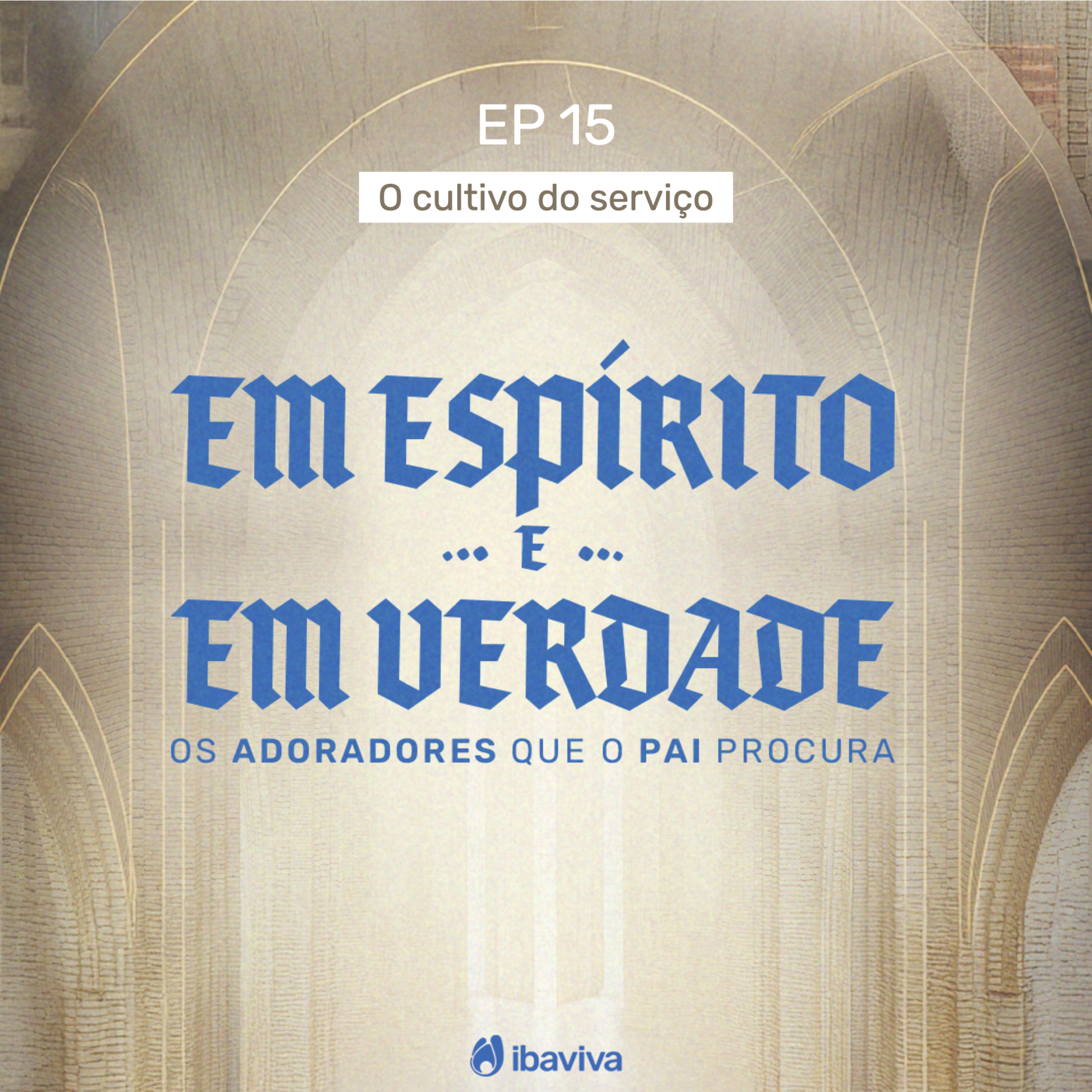 #15 O cultivo do serviço episode artwork
