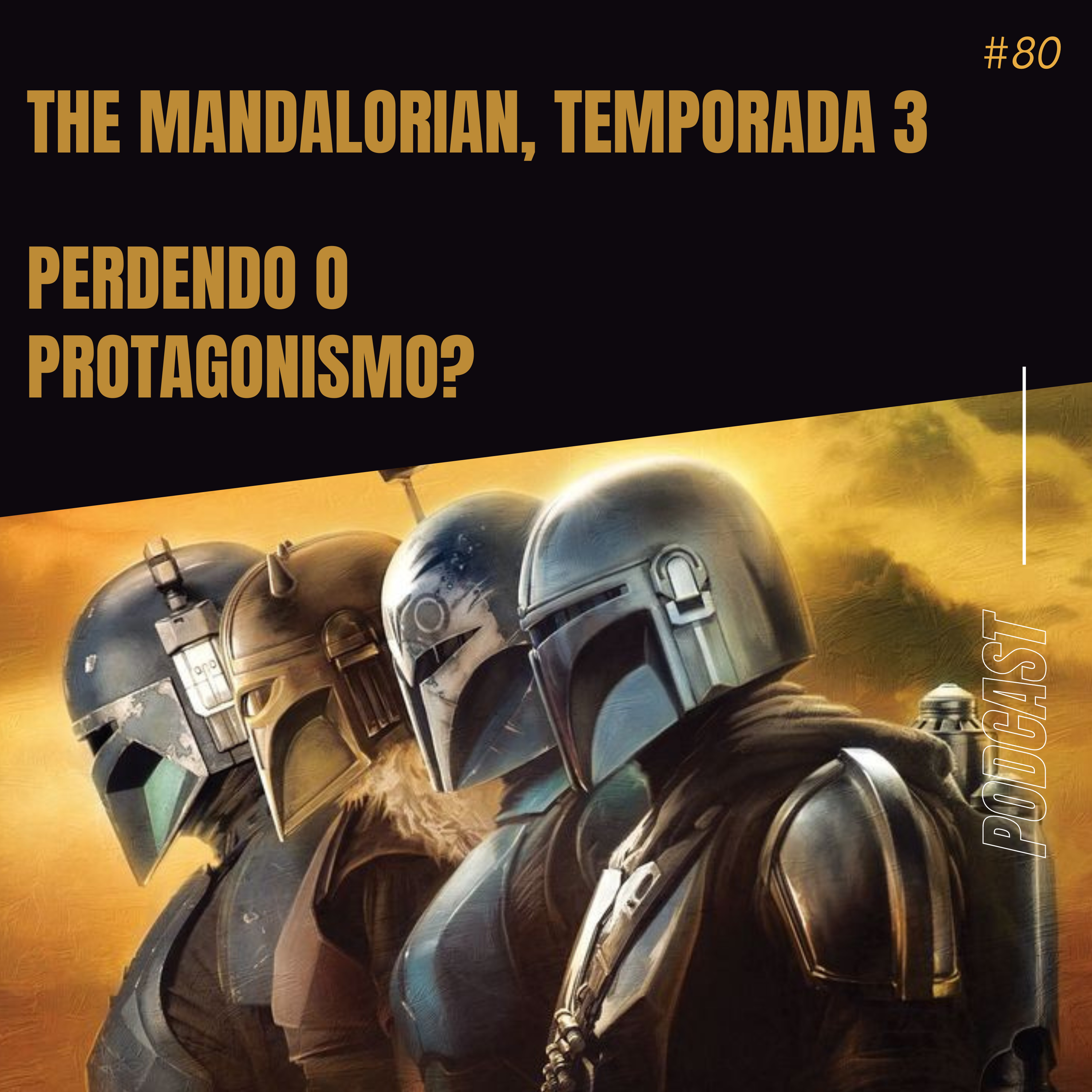 #80 Mandaloriano 3 Temporada - Pior Temporada Até Agora?  episode artwork