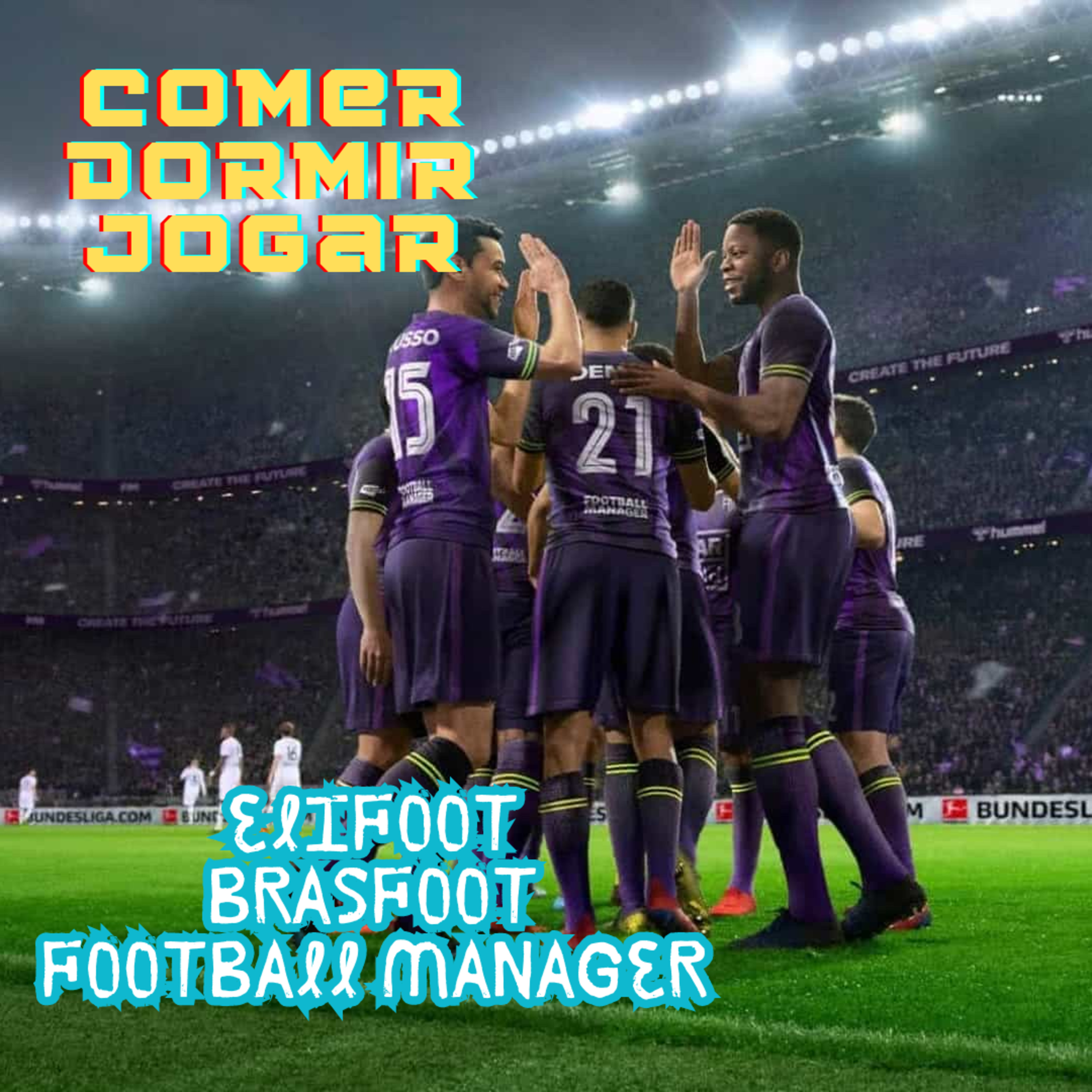 Elifoot, Brasfoot e Football Manager episode artwork
