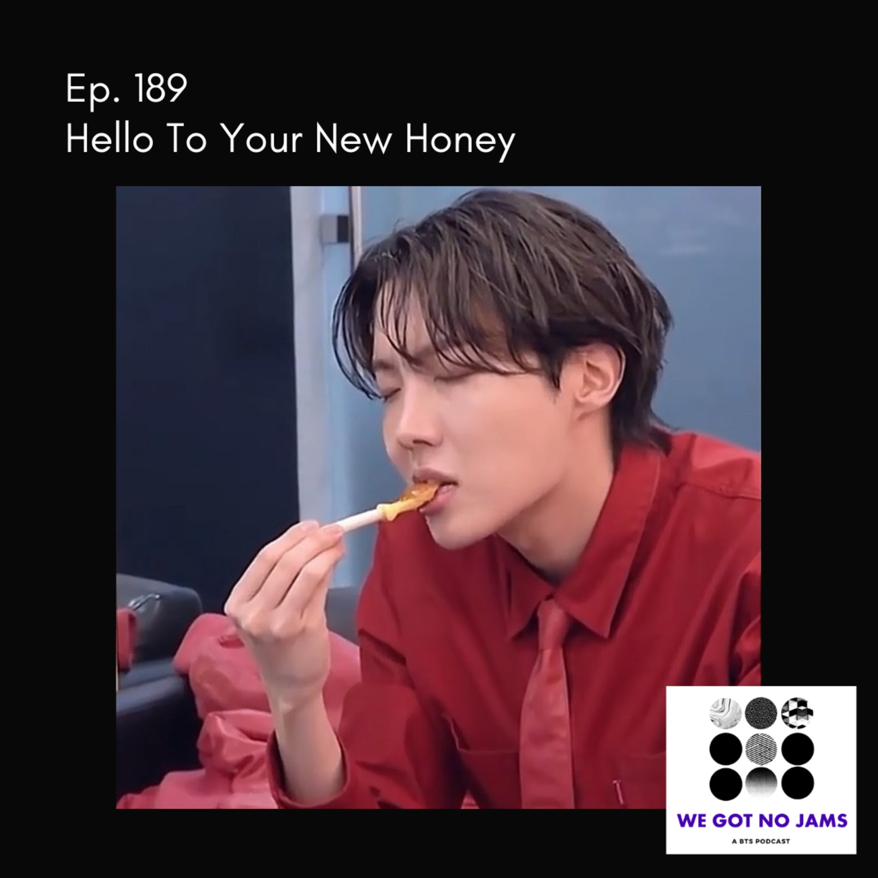 189. Hello To Your New Honey