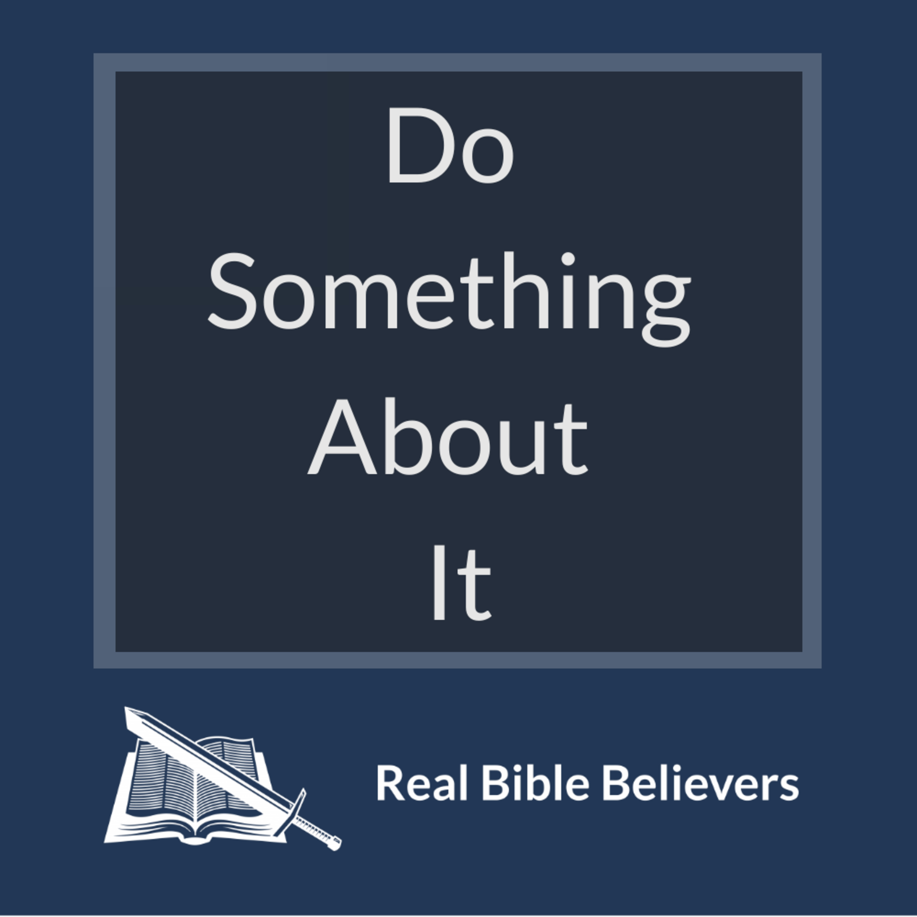 Do Something About It