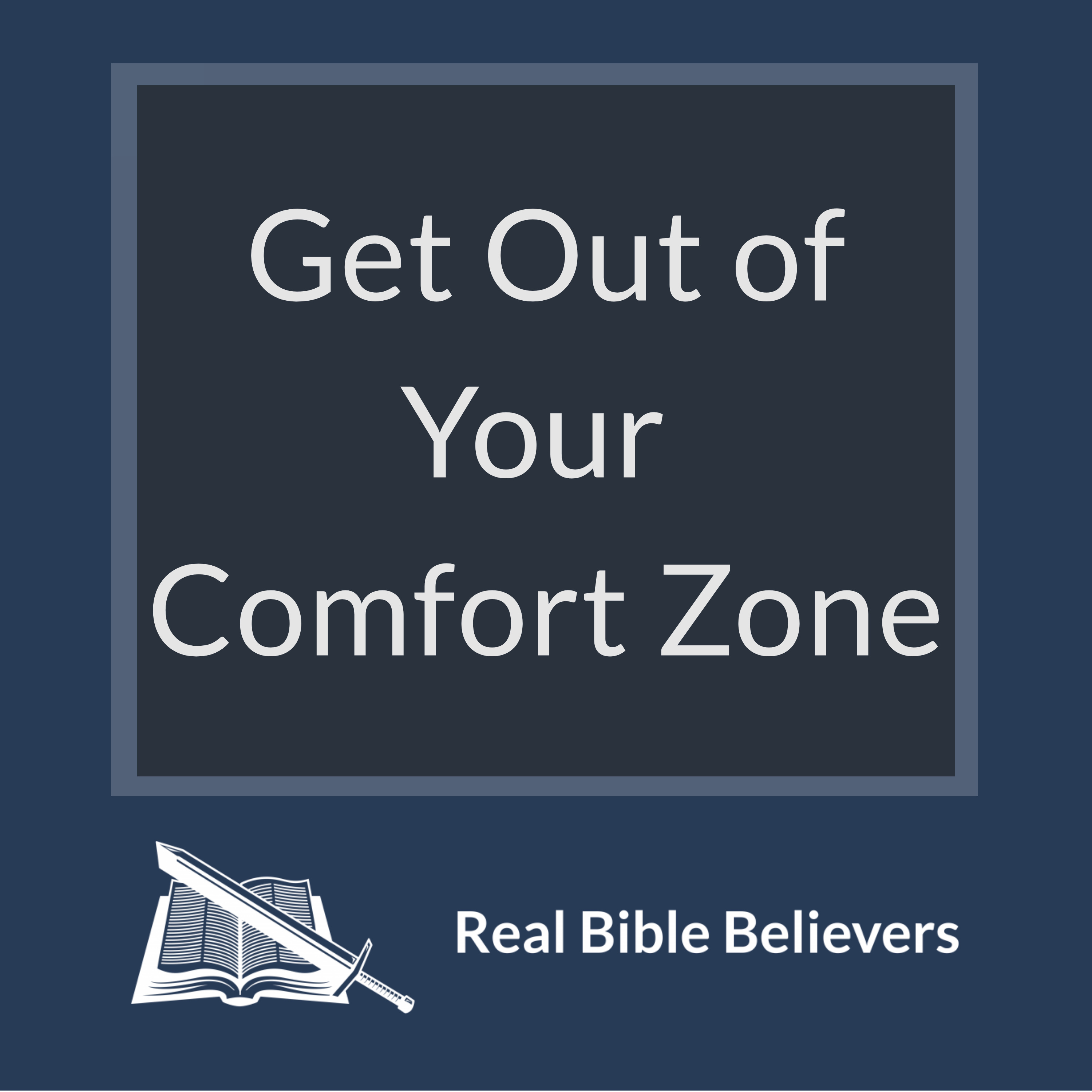 Get Out of Your Comfort Zone