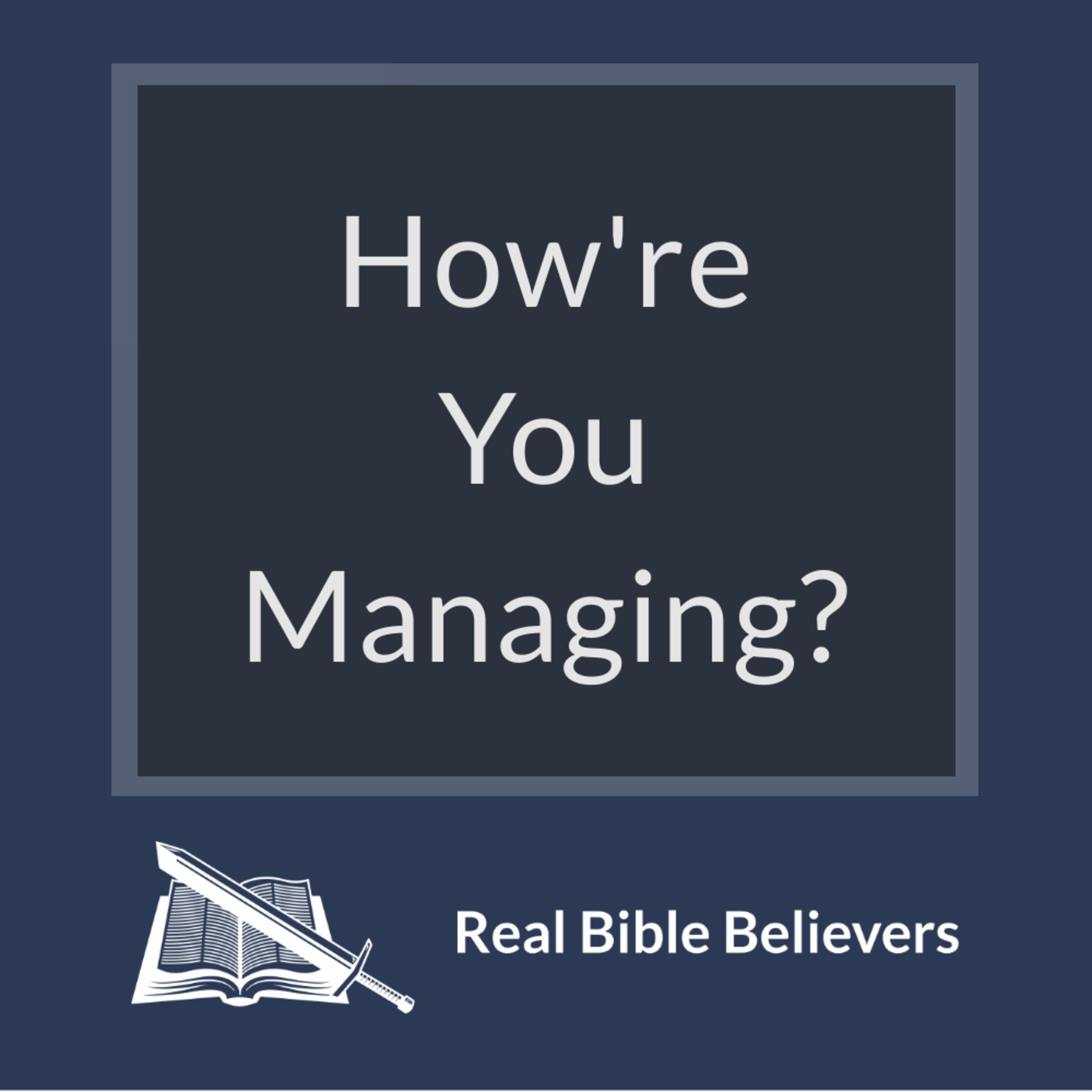 How're You Managing?