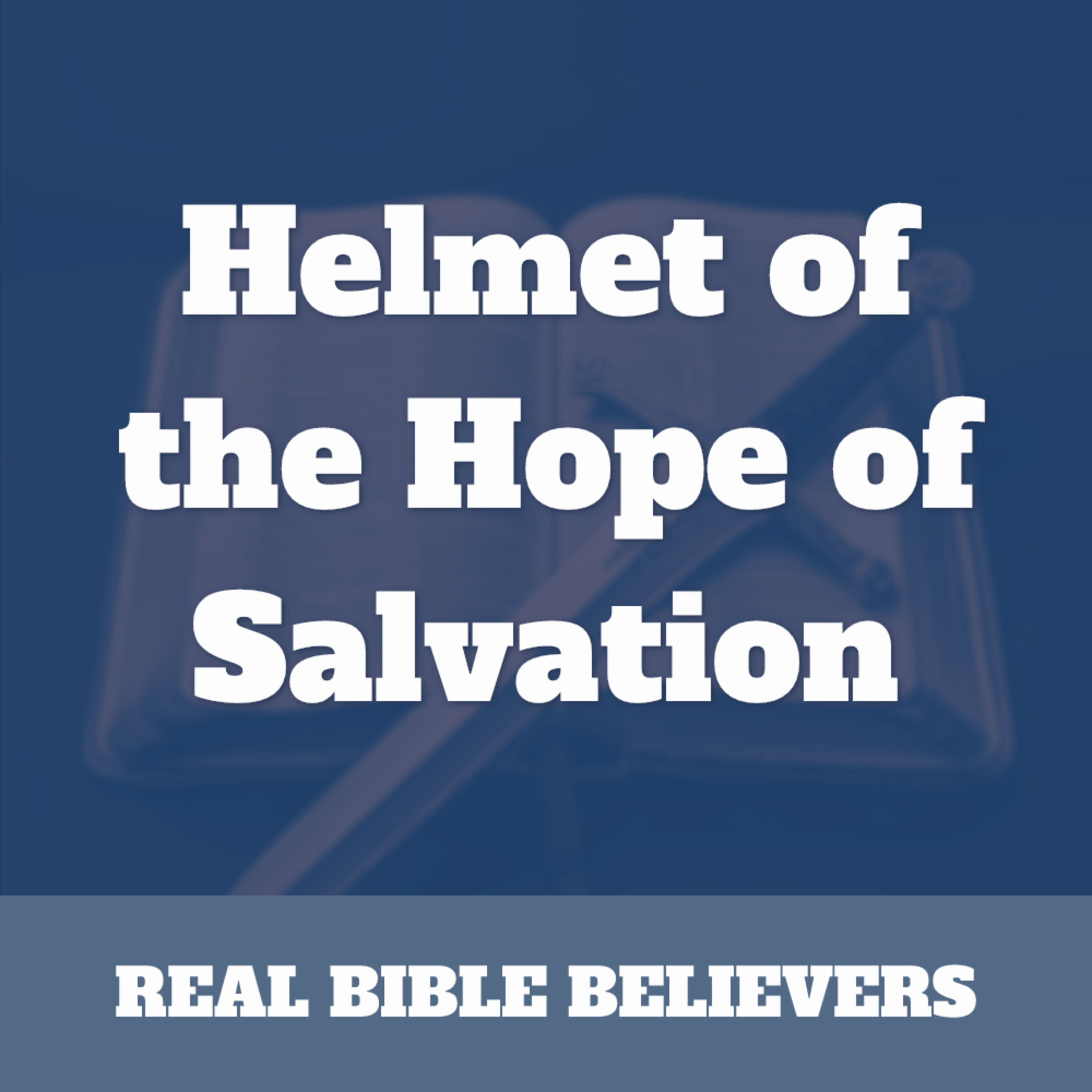 Helmet of the Hope of Salvation episode artwork