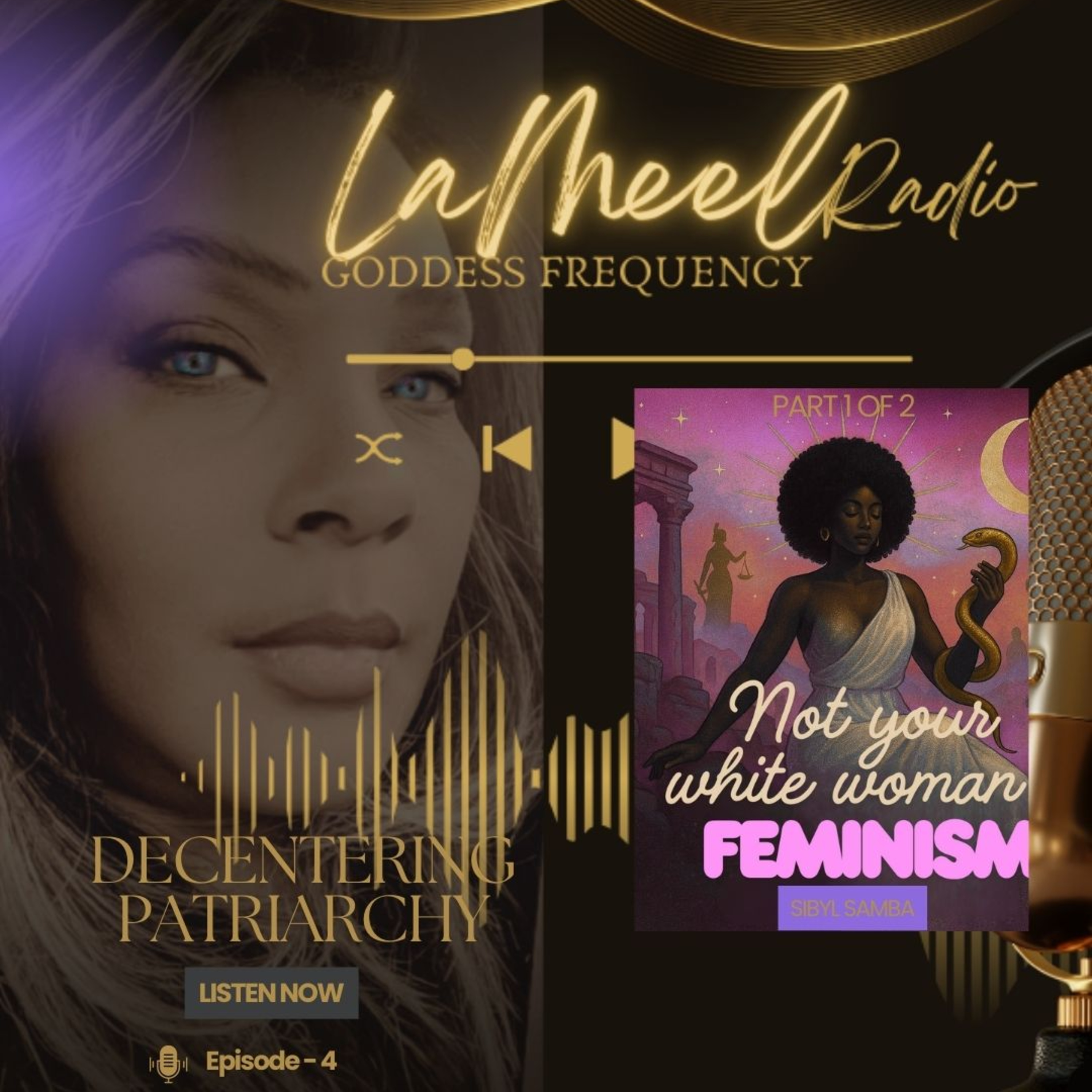 De-Centering Patriarchy (Part One) with Sibyl Samba episode artwork