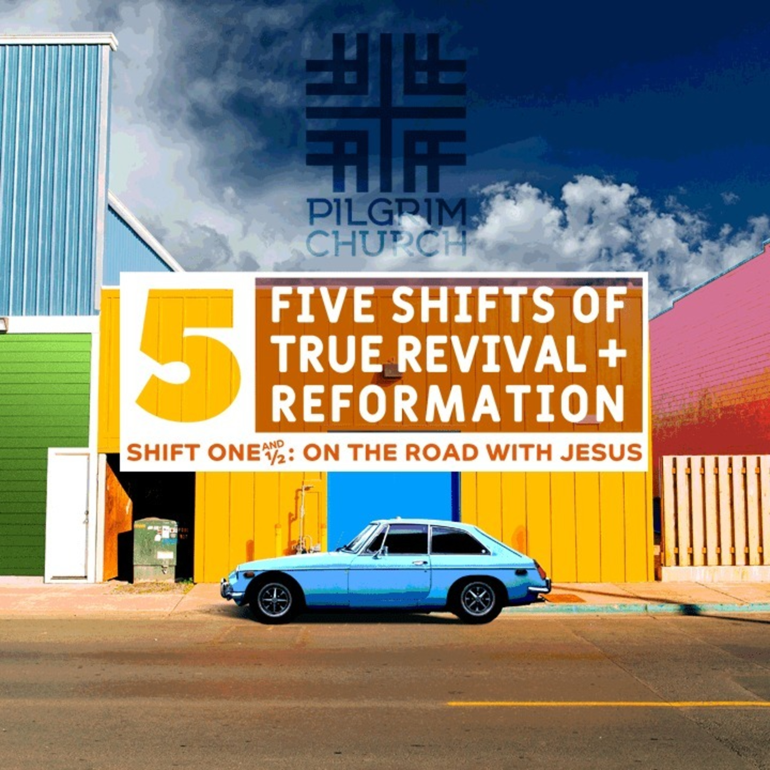 5️⃣ Five Shifts of True Revival + Reformation - Shift One and 1/2: On the Road with Jesus with Shel Boese episode artwork