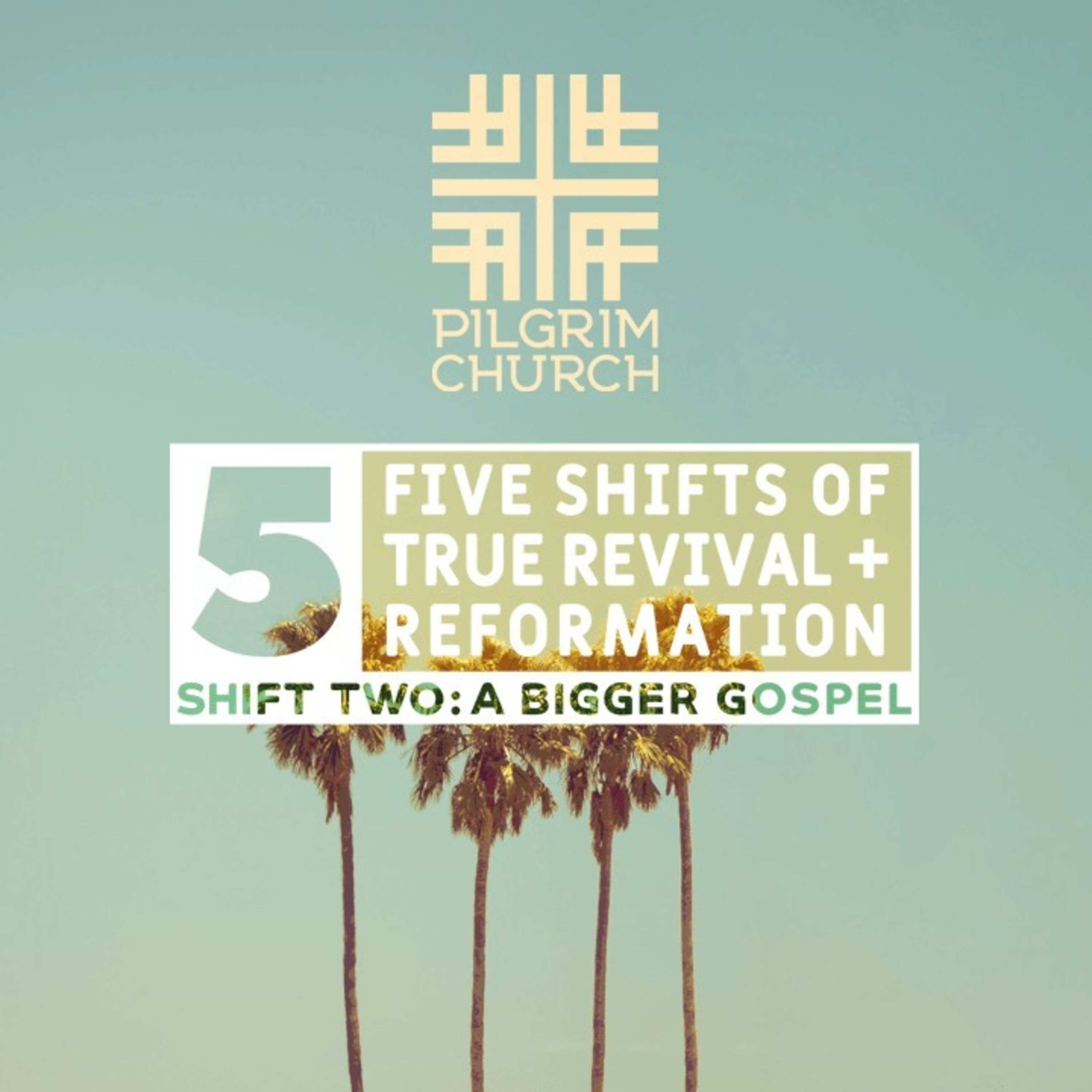 5️⃣ Five Shifts of True Revival + Reformation - ​SHIFT TWO: A Bigger Gospel with Josh Liem episode artwork