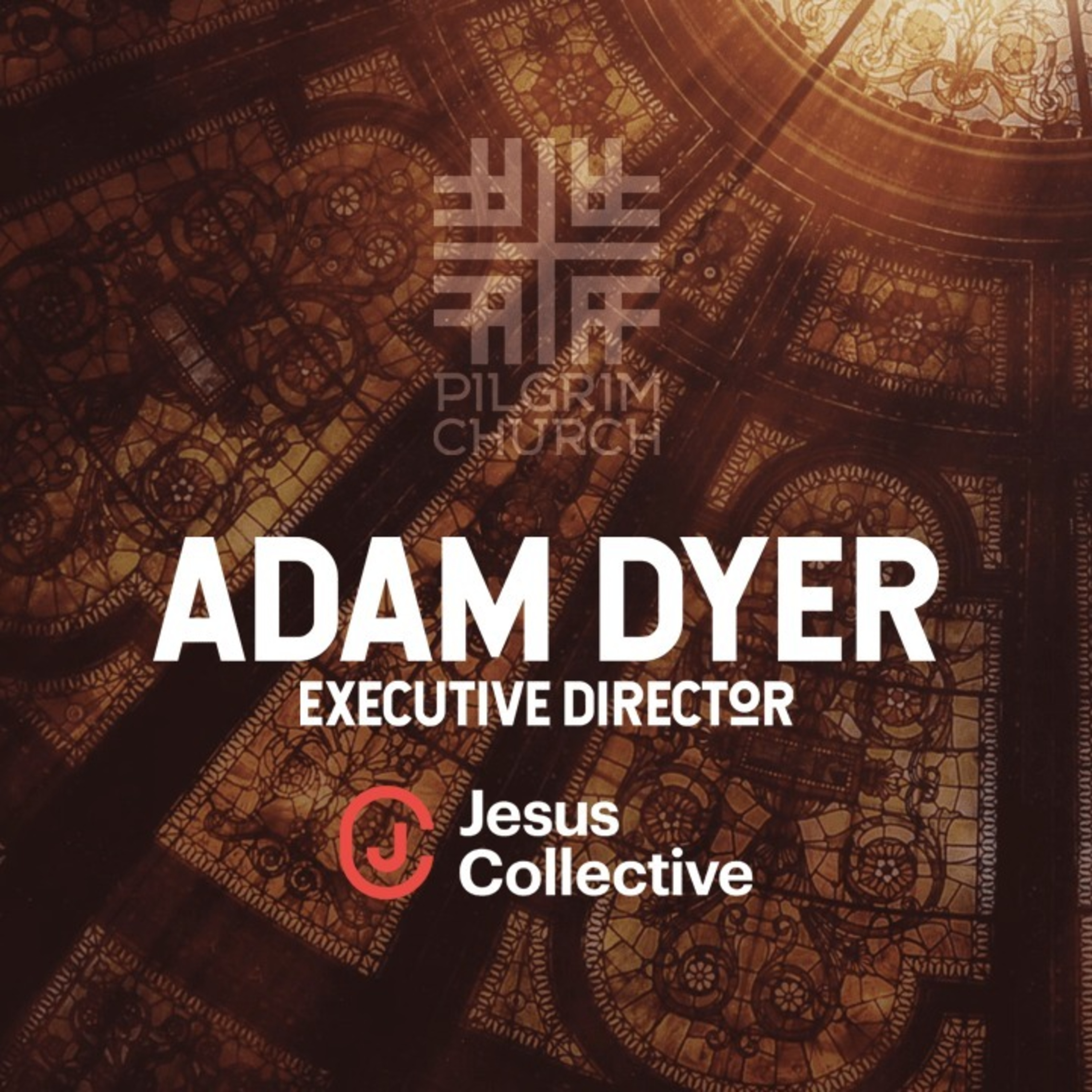 Guest Sunday - Adam Dyer, the new Executive Director of Jesus Collective episode artwork