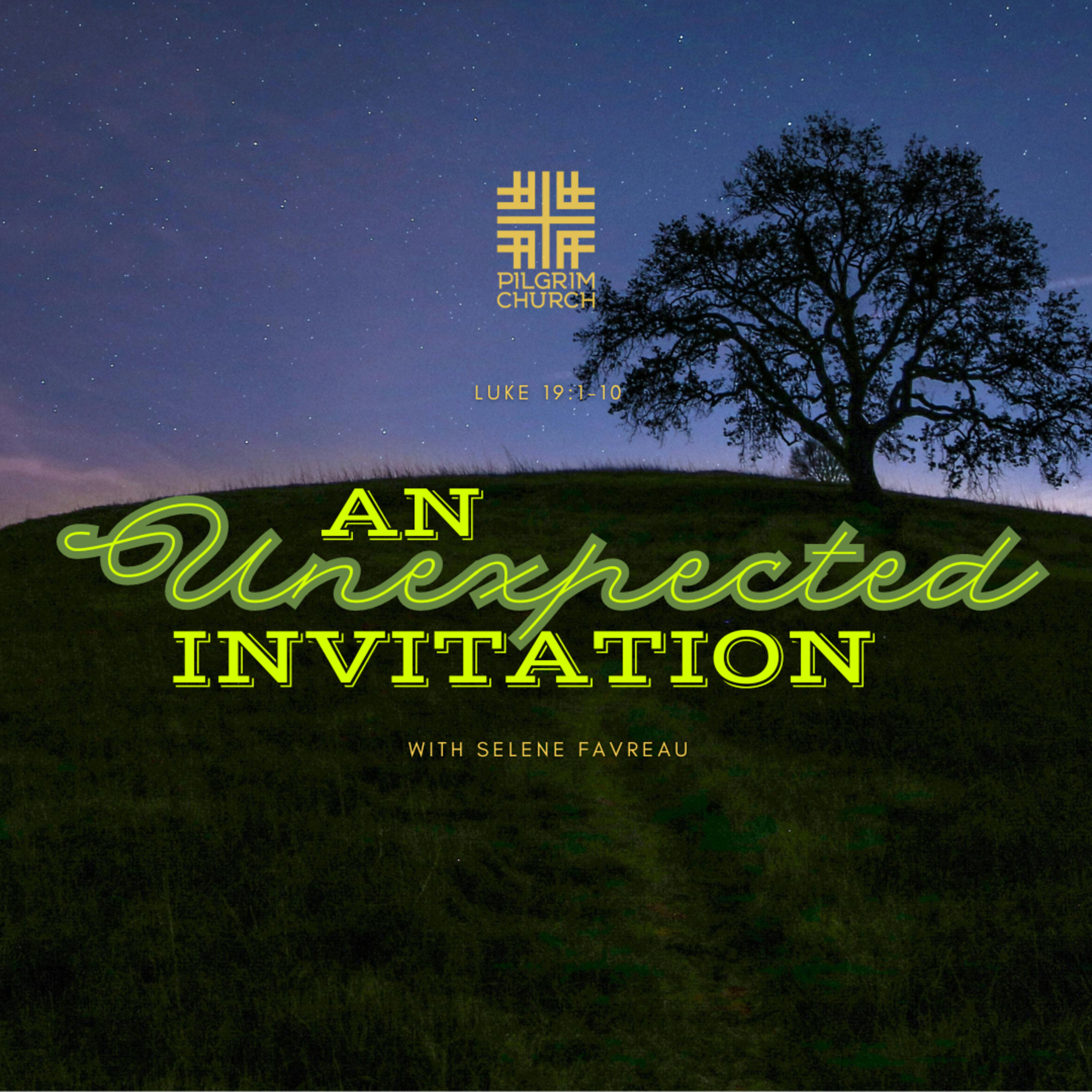 An Unexpected Invitation with Guest Speaker Selene Favreau episode artwork