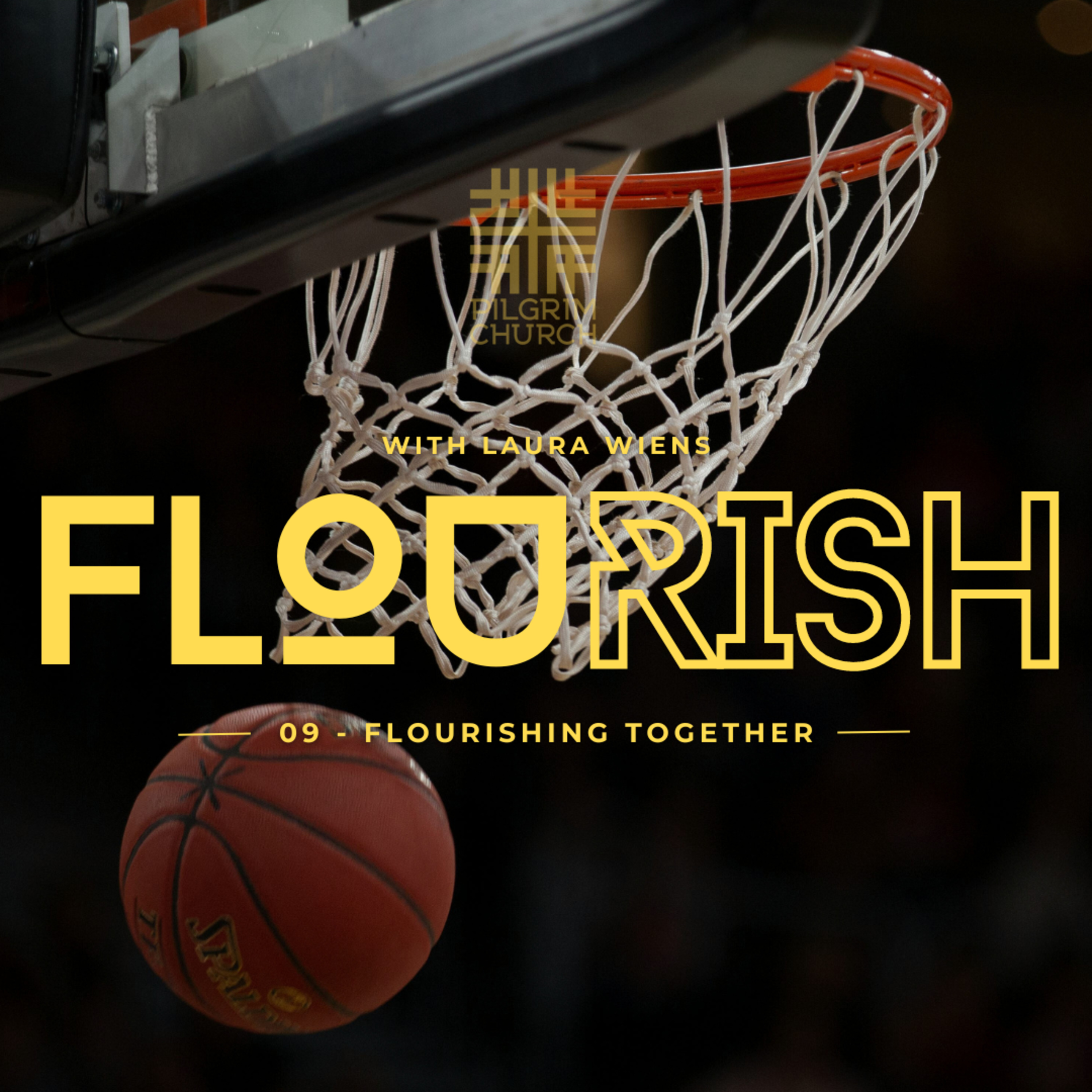 FLOURISH Series 9: Flourishing Together with Rev. Laura Wiens episode artwork
