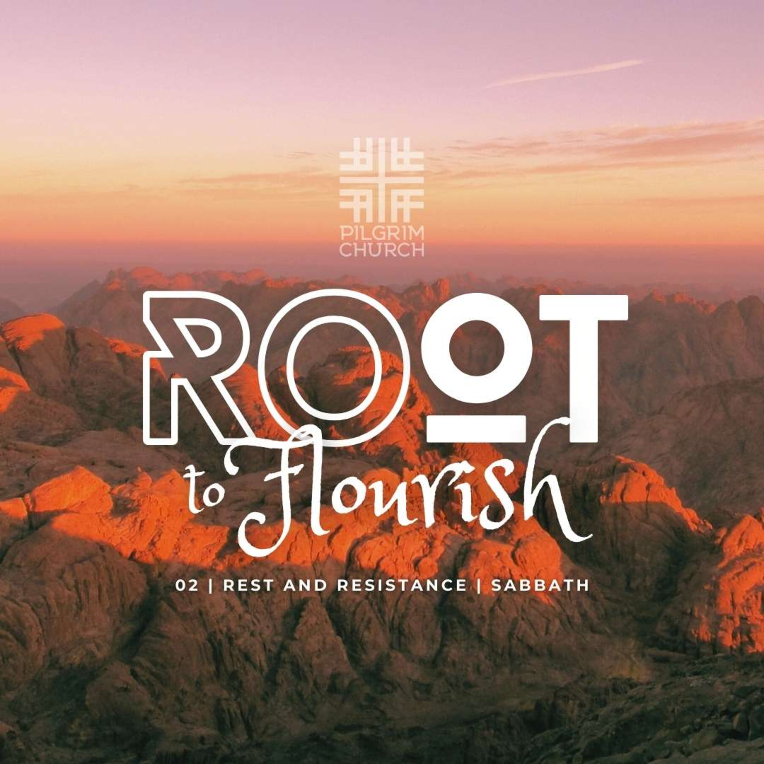 ROOT TO FLOURISH: Sabbath 02 | Rest and Resistance with Joshua Liem episode artwork