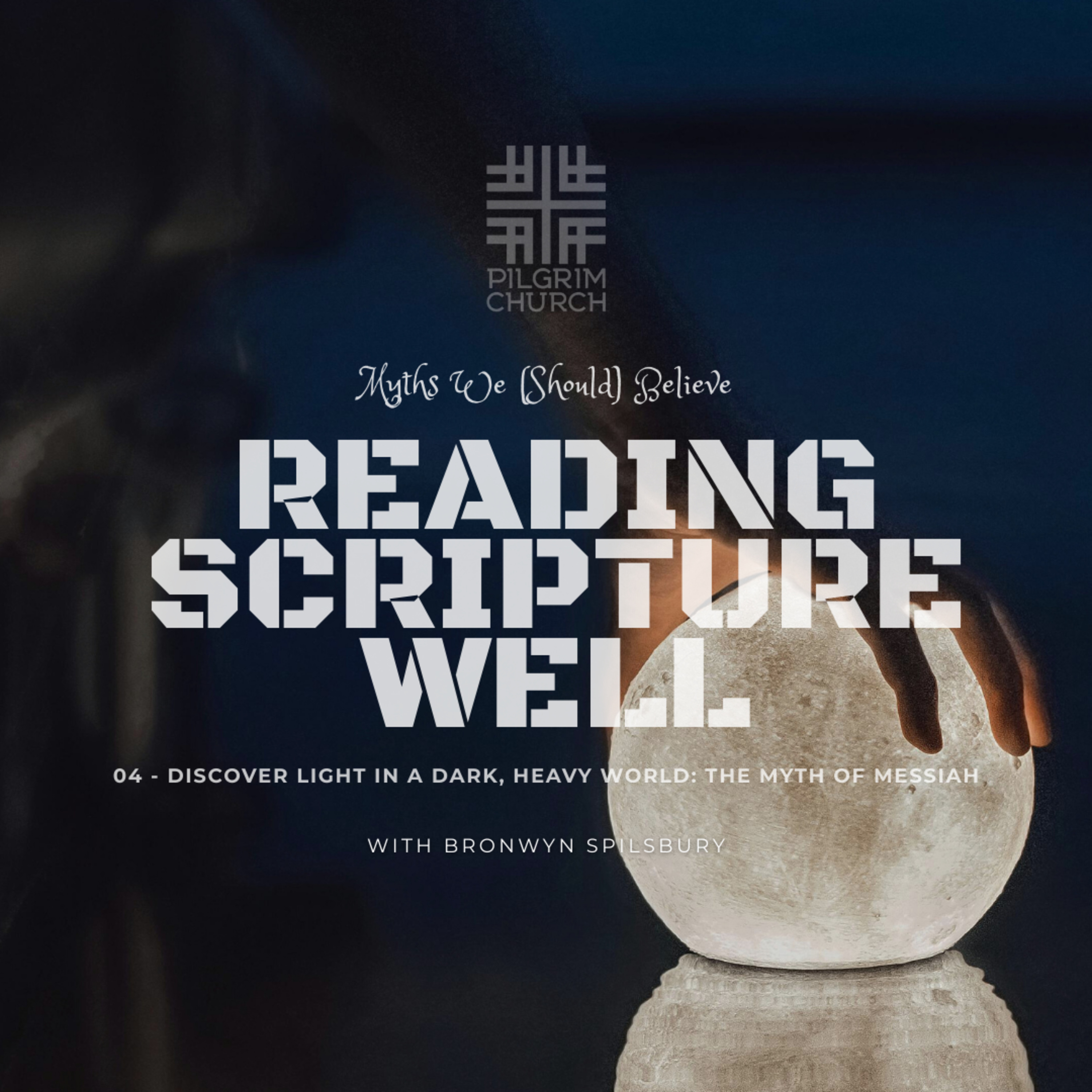 Discover light in a dark, heavy world: the Myth of Messiah with Guest Speaker Bronwyn Spilsbury episode artwork