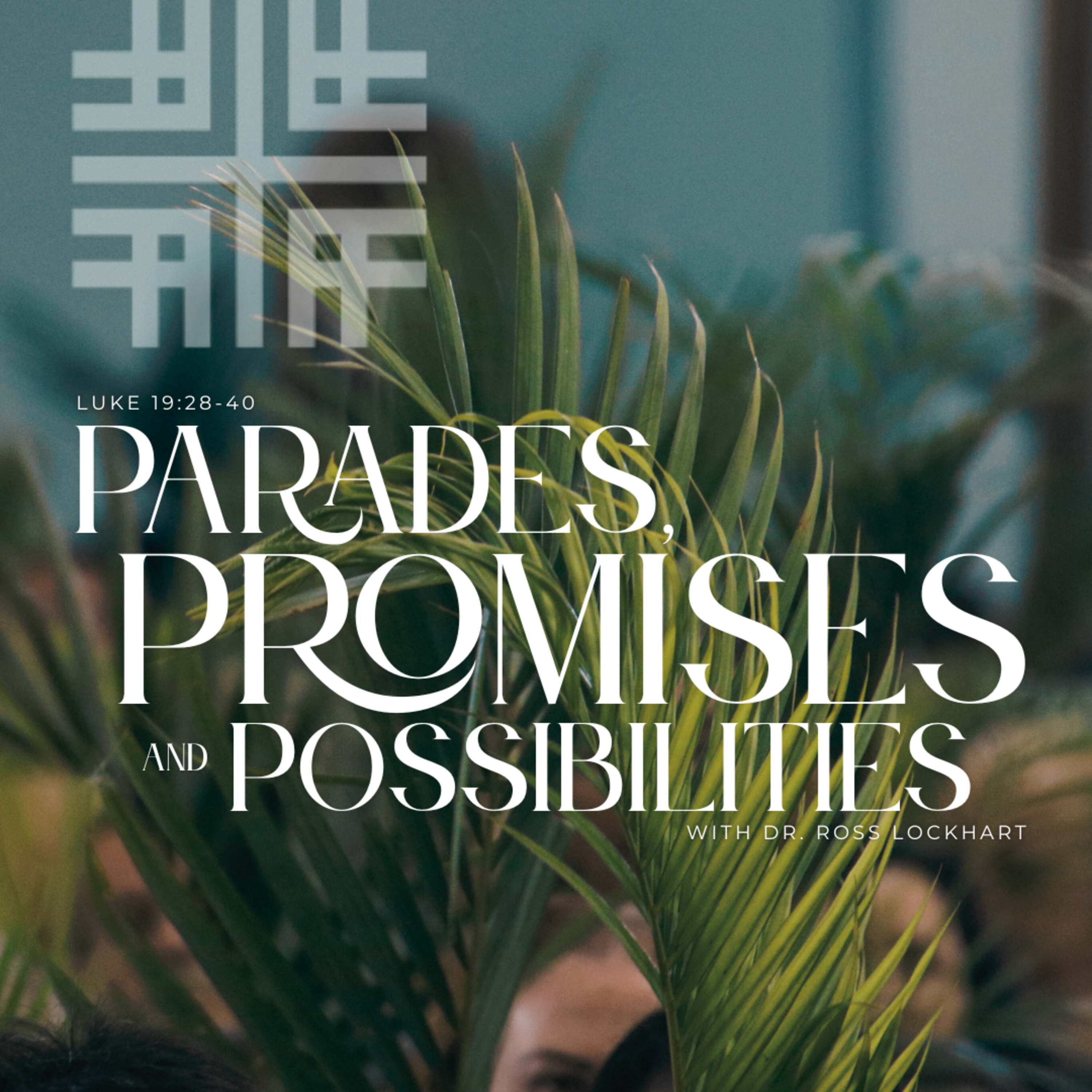 Parades, Promises and Possibilities With Guest Speaker: Rev. Dr. Ross Lockhart episode artwork