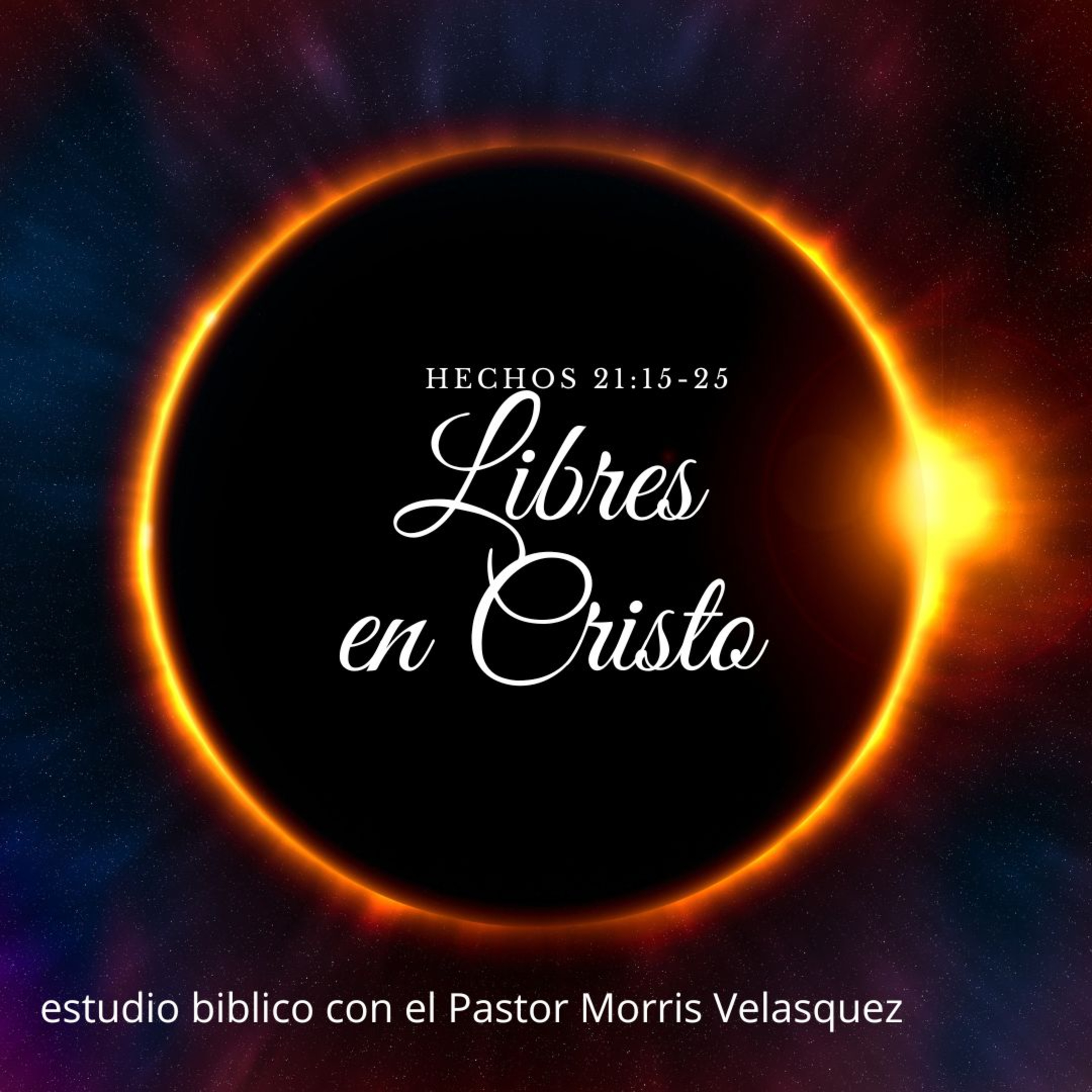 Mi libertad en Cristo Hechos 21:15-25 episode artwork