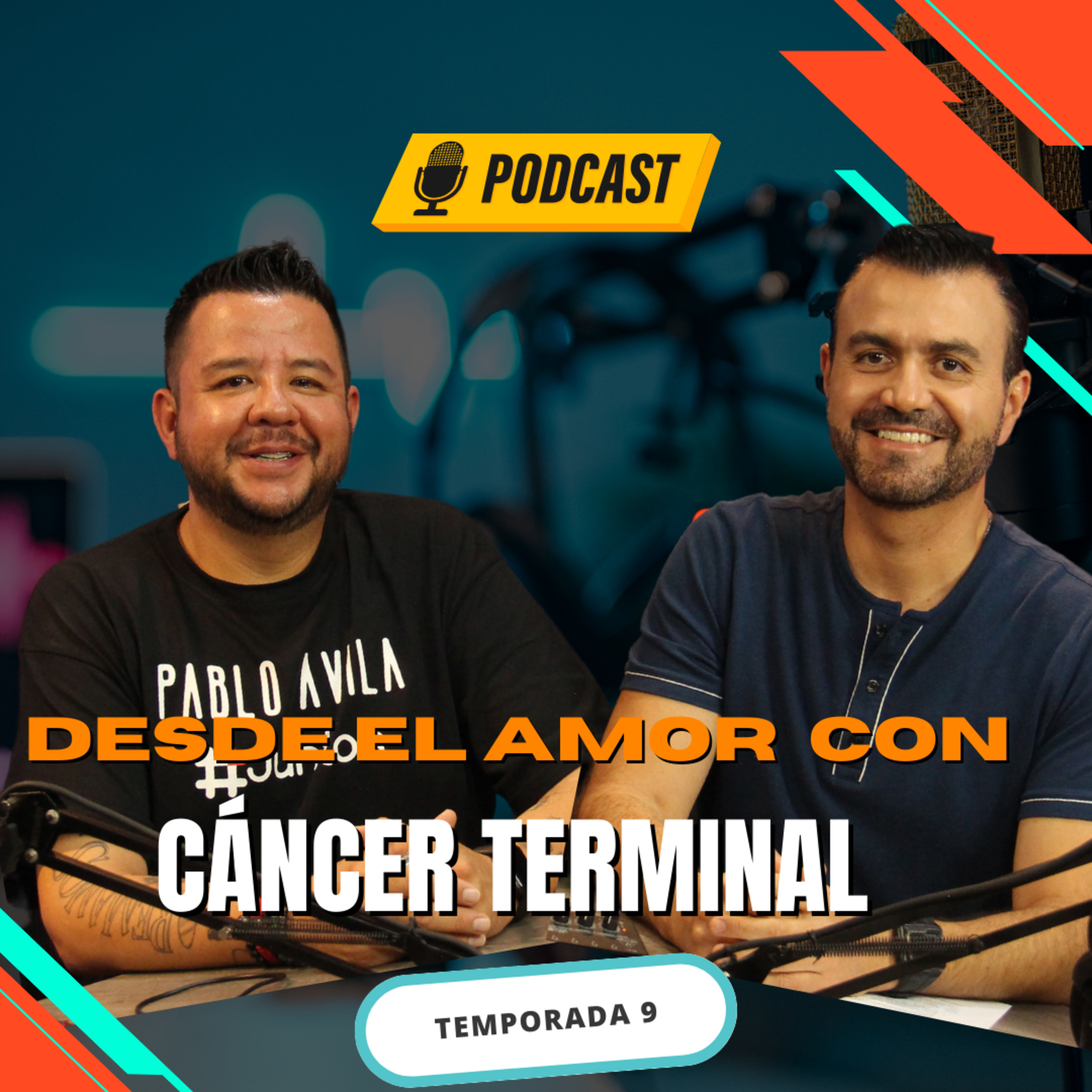 T9 E9 Desde el amor con un cáncer terminal -Pablo Ávila episode artwork