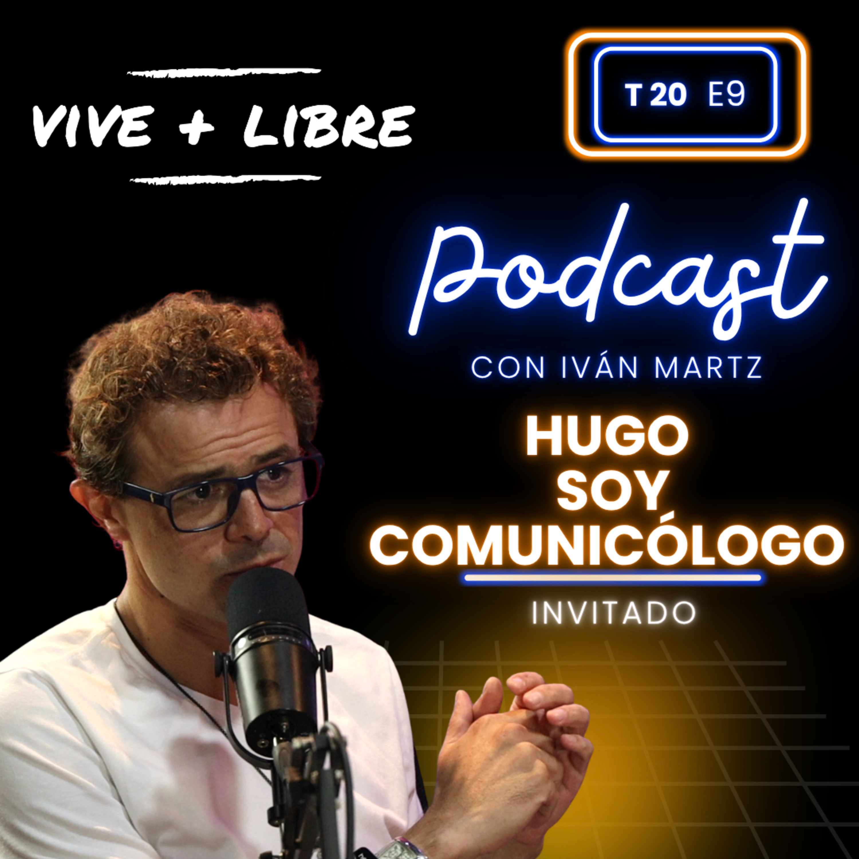 Estamos creando nuestra realidad sin darnos cuenta - Hugo Soy Comunicólogo episode artwork