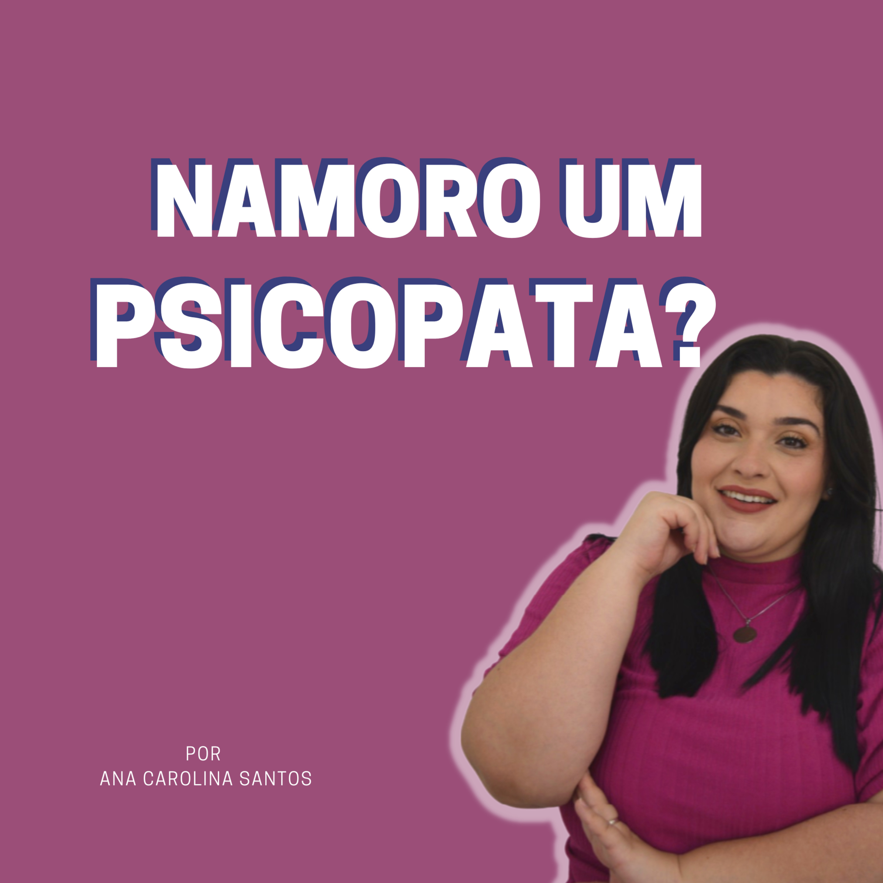 A Psicóloga e Você